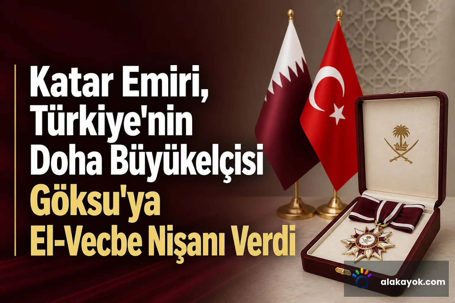 Katar Emiri, Türkiye'nin Doha Büyükelçisi Göksu'ya El-Vecbe Nişanı Verdi