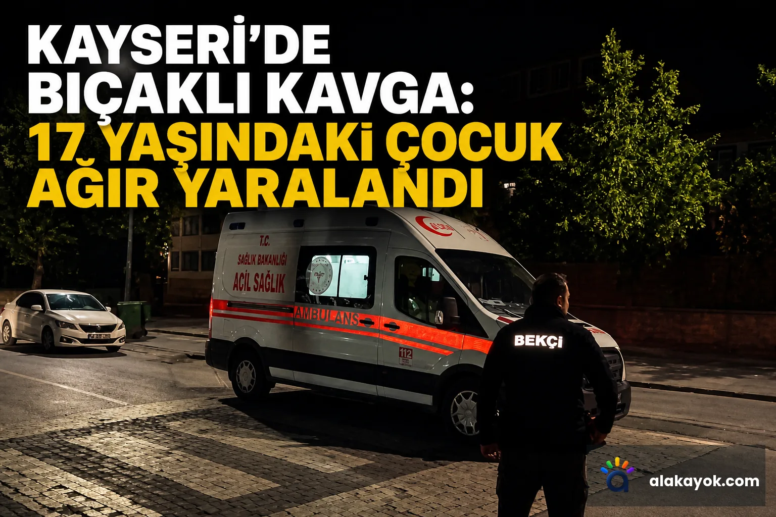 Kayseri'de Bıçaklı Kavga: 17 Yaşındaki Çocuk Ağır Yaralandı