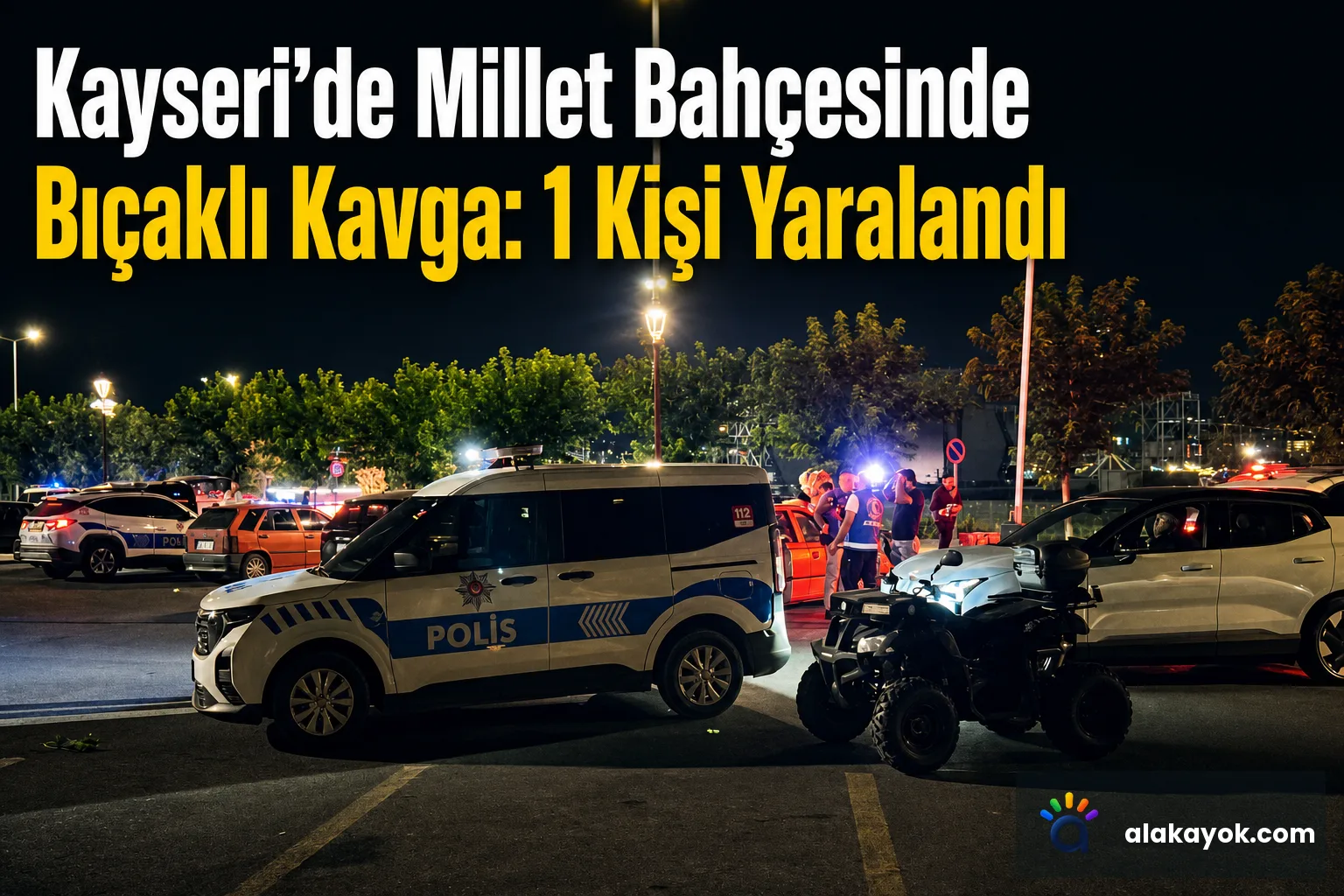 Kayseri'de Millet Bahçesinde Bıçaklı Kavga: 1 Kişi Yaralandı