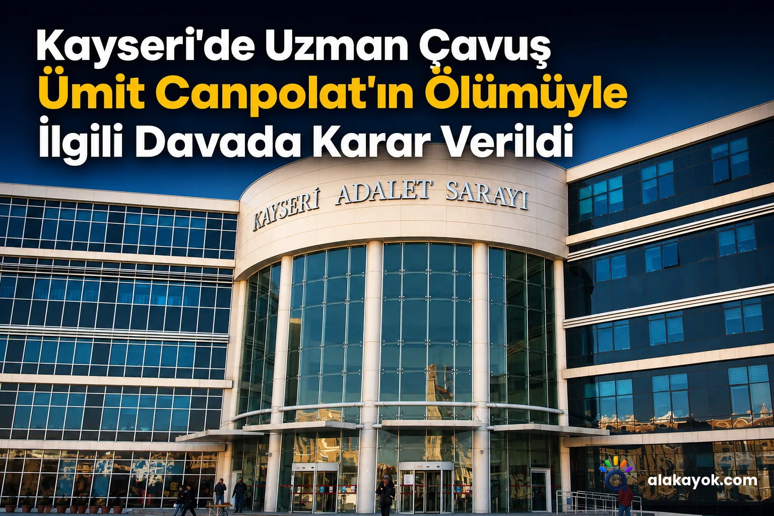 Kayseri'de Uzman Çavuş Ümit Canpolat'ın Ölümüyle İlgili Davada Karar Verildi