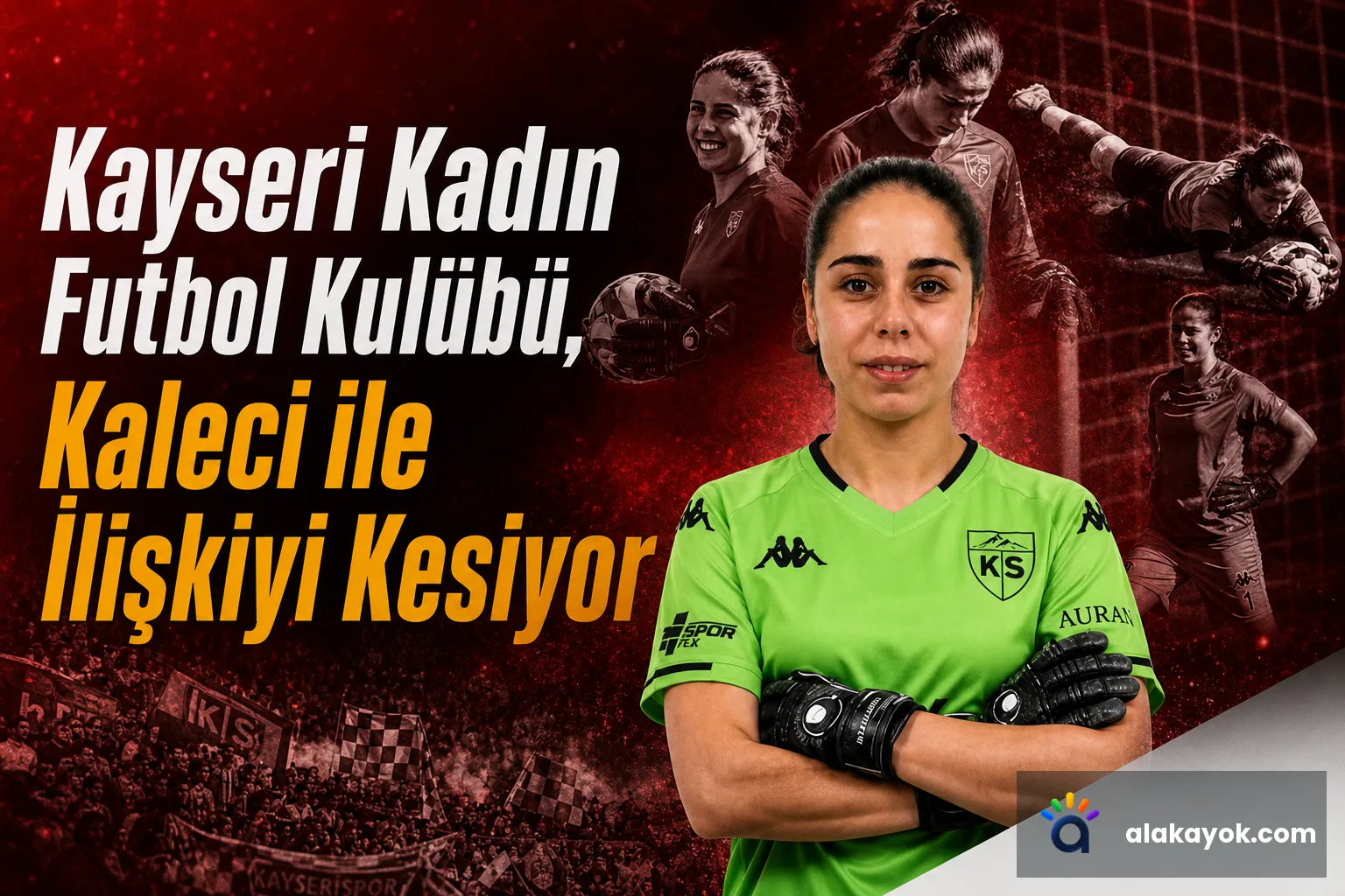 Kayseri Kadın Futbol Kulübü, Kaleci ile İlişkiyi Kesiyor