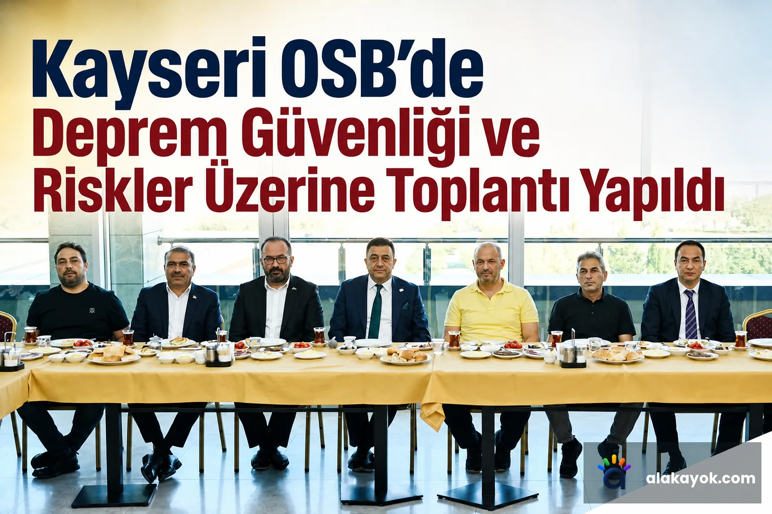 Kayseri OSB'de Deprem Güvenliği ve Riskler Üzerine Toplantı Yapıldı