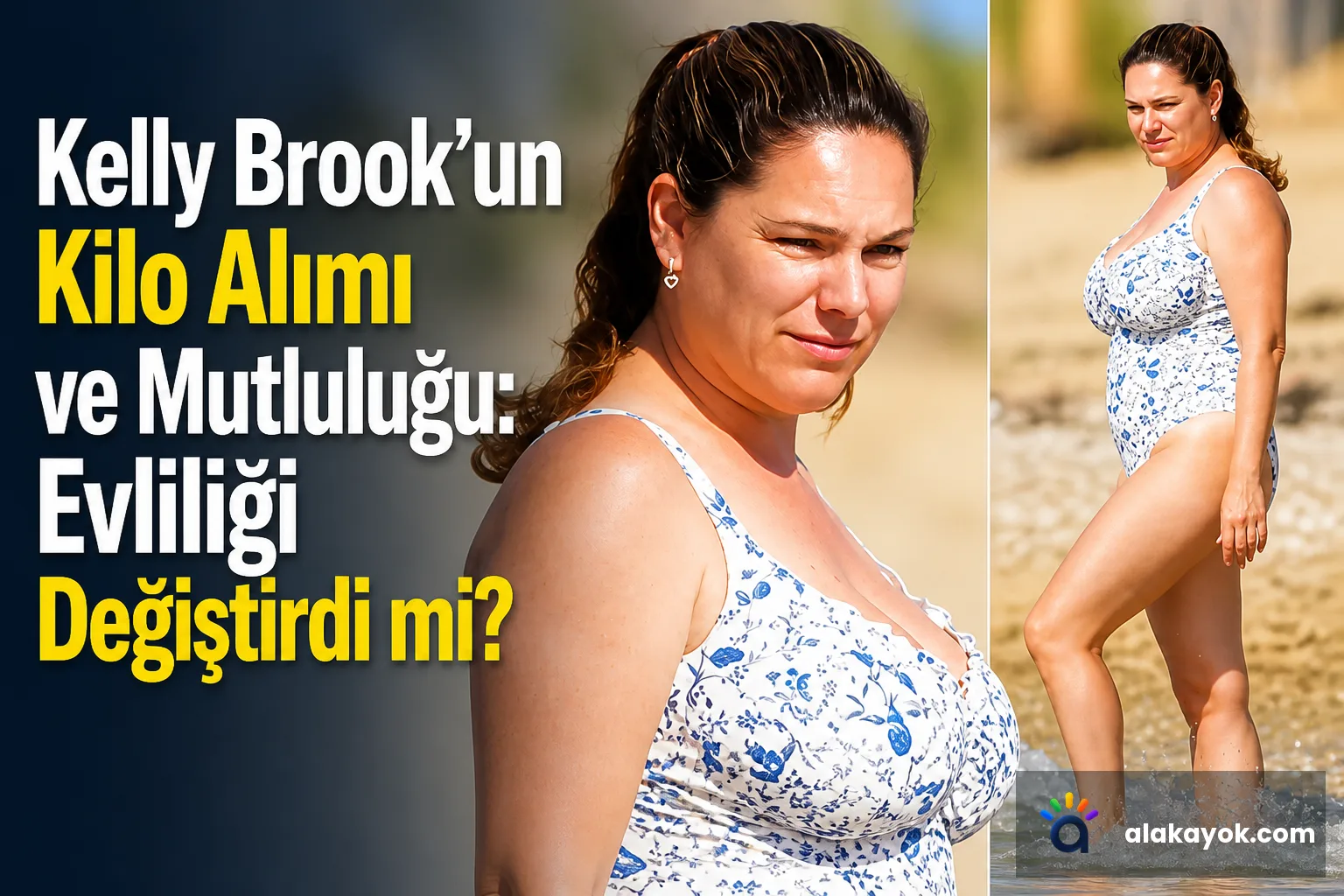 Kelly Brook'un Kilo Alımı ve Mutluluğu: Evliliği Değiştirdi mi?