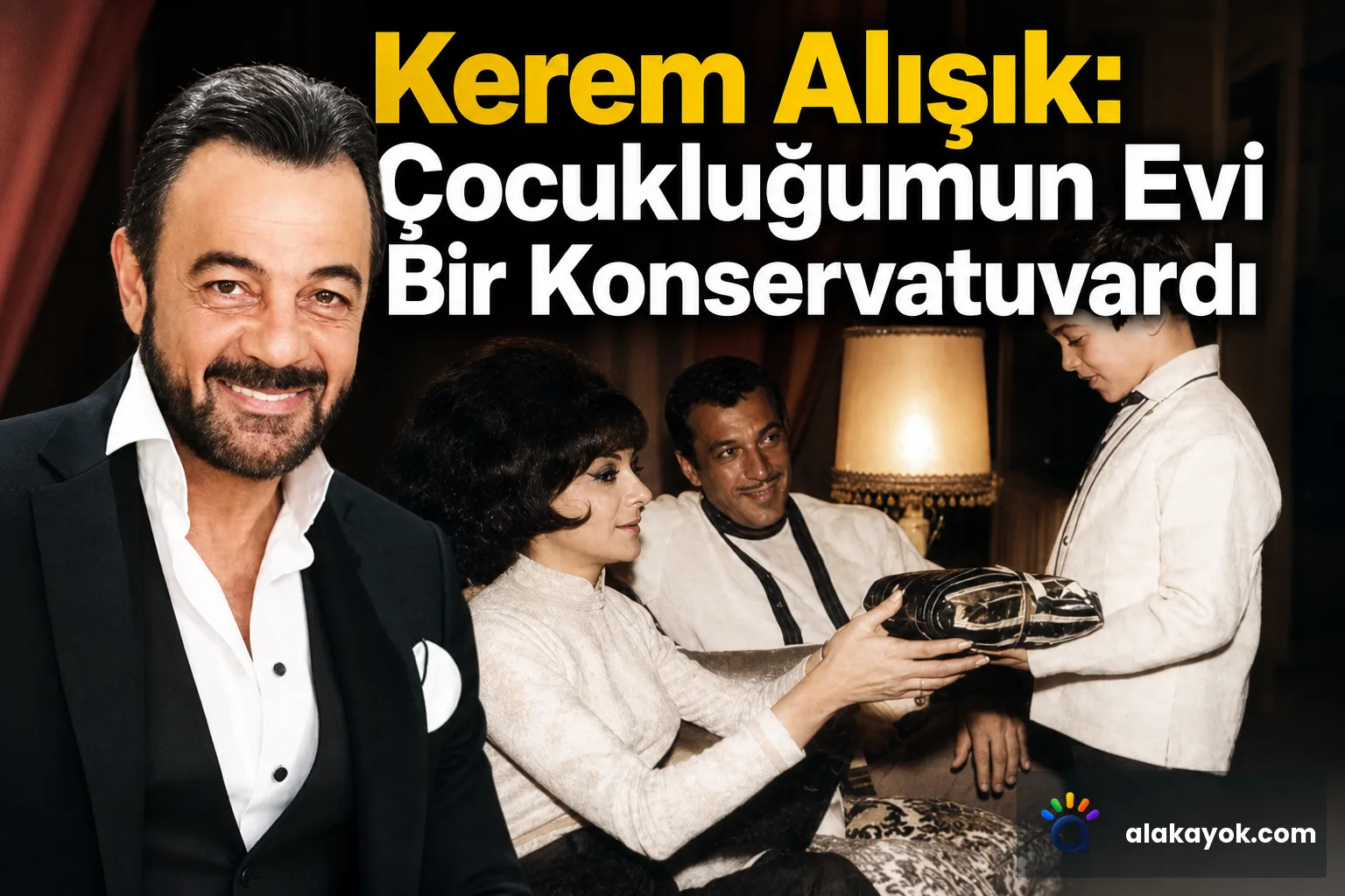Kerem Alışık: Çocukluğumun Evi Bir Konservatuvardı