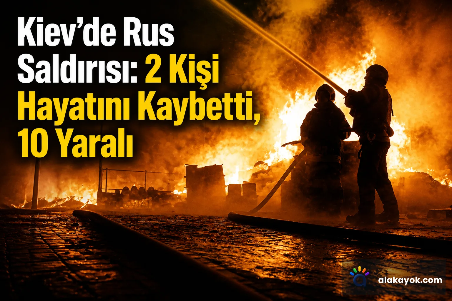 Kiev'de Rus Saldırısı: 2 Kişi Hayatını Kaybetti, 10 Yaralı