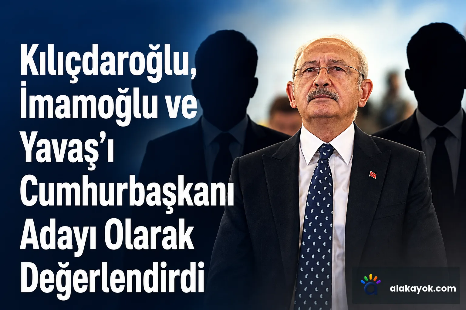 Kılıçdaroğlu, İmamoğlu ve Yavaş'ı Cumhurbaşkanı Adayı Olarak Değerlendirdi