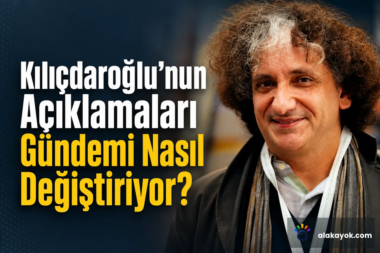 Kılıçdaroğlu'nun Açıklamaları Gündemi Nasıl Değiştiriyor?
