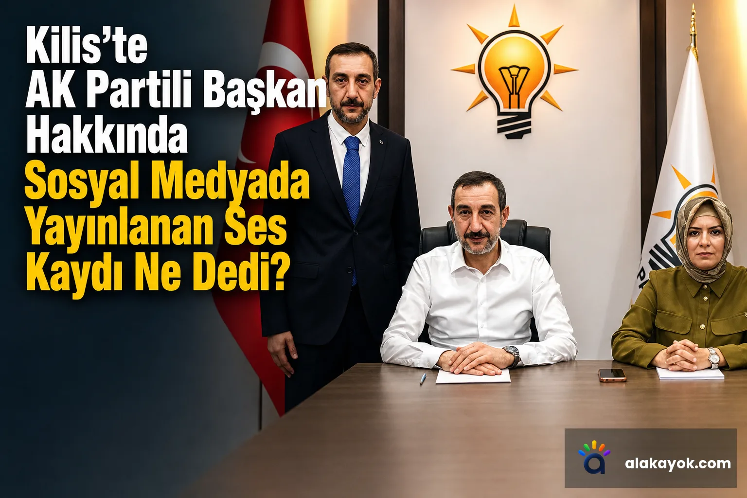 Kilis'te AK Partili Başkan Hakkında Sosyal Medyada Yayınlanan Ses Kaydı Ne Dedi?