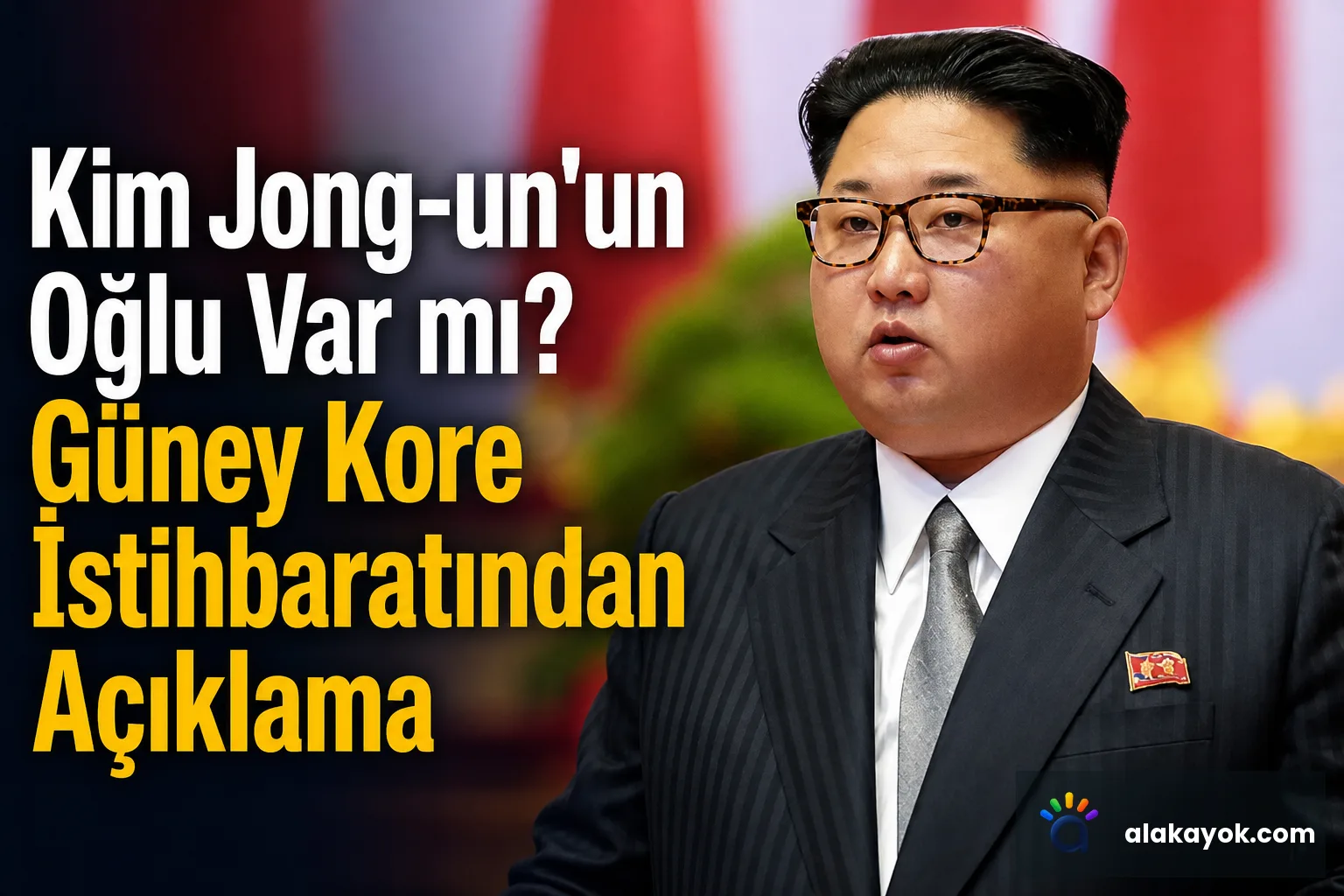 Kim Jong-un'un Oğlu Var mı? Güney Kore İstihbaratından Açıklama
