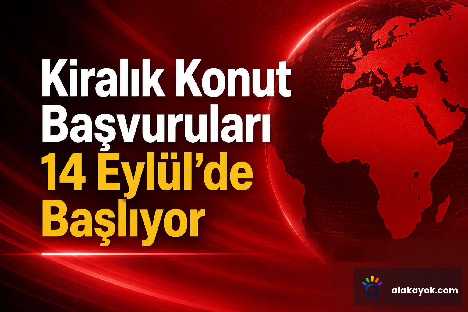 Kiralık Konut Başvuruları 14 Eylül'de Başlıyor