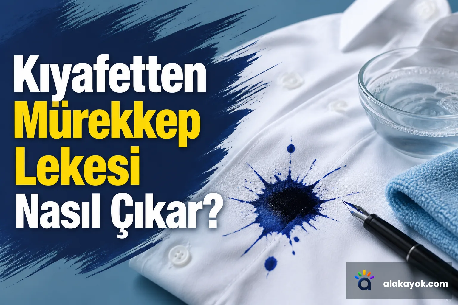 Kıyafetten Mürekkep Lekesi Nasıl Çıkar?