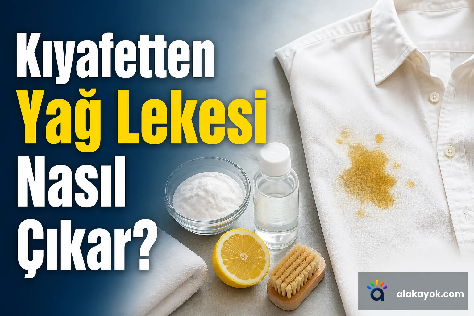 Kıyafetten Yağ Lekesi Nasıl Çıkar?