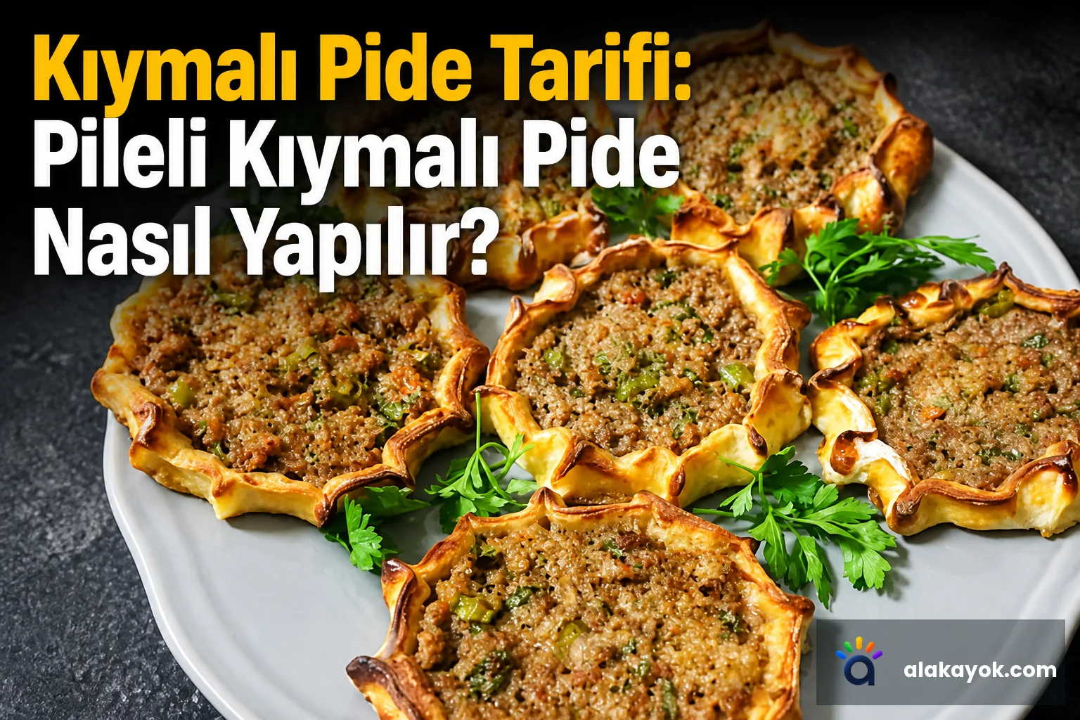 Kıymalı Pide Tarifi: Pileli Kıymalı Pide Nasıl Yapılır?