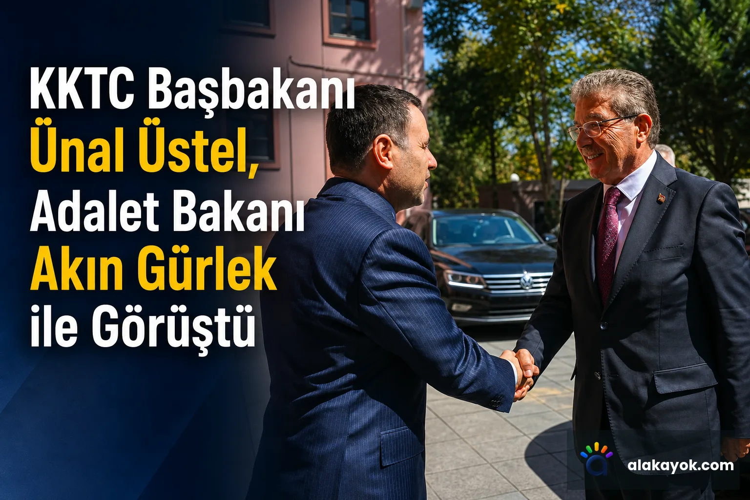 KKTC Başbakanı Ünal Üstel, Adalet Bakanı Akın Gürlek ile Görüştü