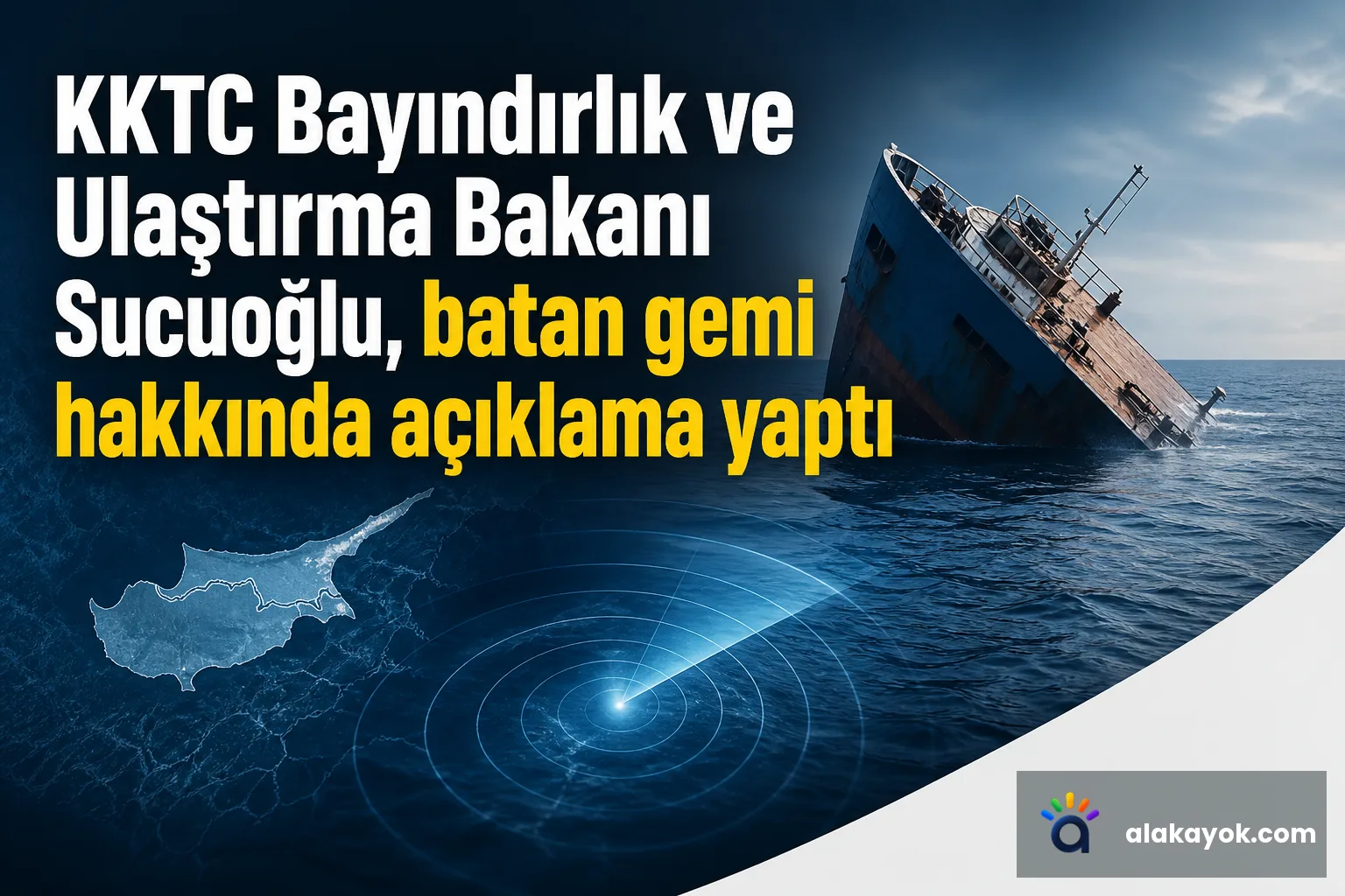KKTC Bayındırlık ve Ulaştırma Bakanı Sucuoğlu, batan gemi hakkında açıklama yaptı