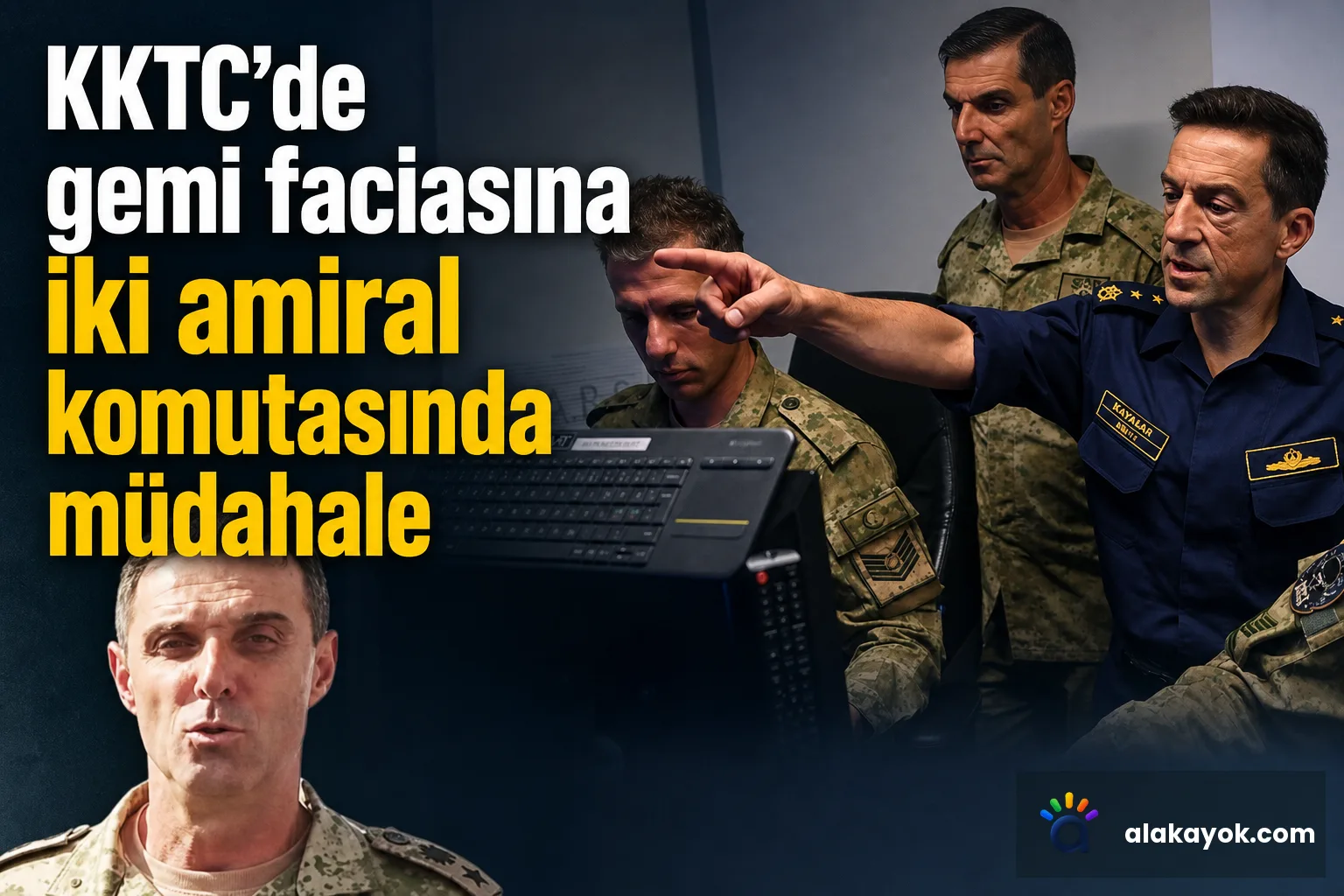 KKTC'de gemi faciasına iki amiral komutasında müdahale