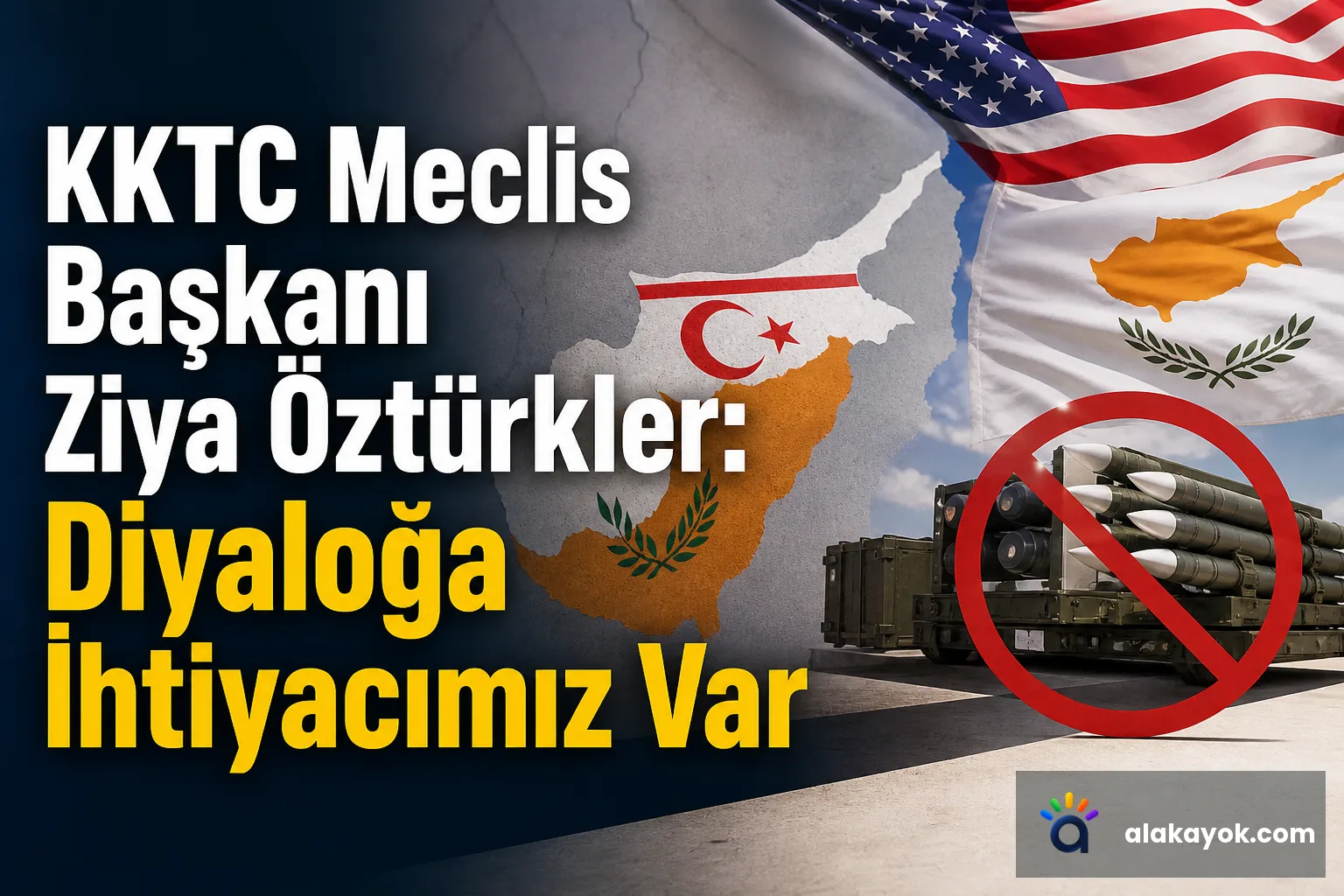 KKTC Meclis Başkanı Ziya Öztürkler: Diyaloğa İhtiyacımız Var