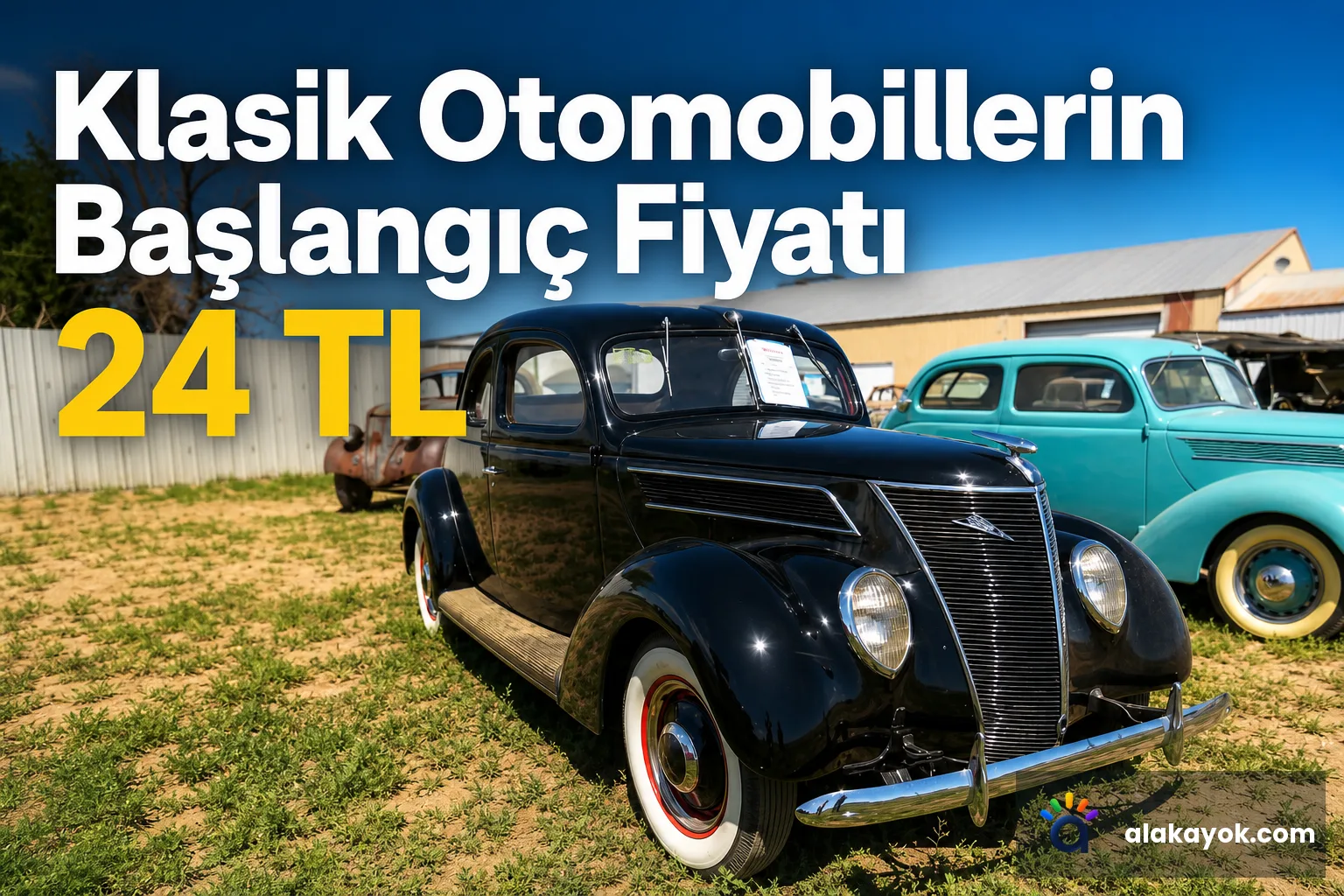 Klasik Otomobillerin Başlangıç Fiyatı 24 TL