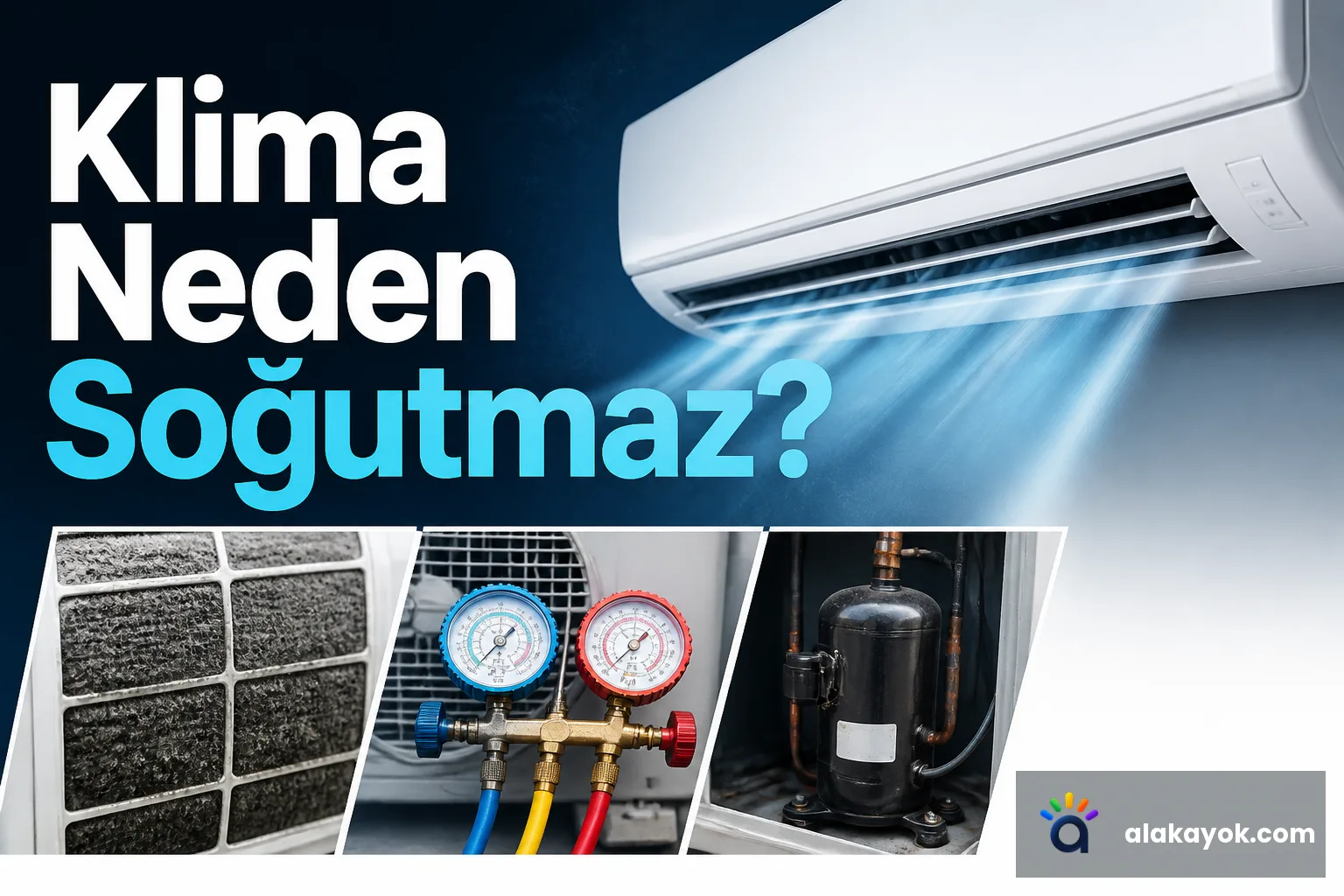 Klima Neden Soğutmaz?