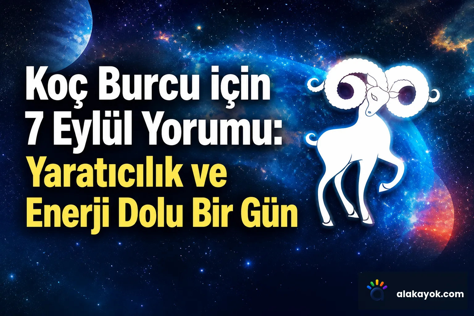 Koç Burcu için 7 Eylül Yorumu: Yaratıcılık ve Enerji Dolu Bir Gün
