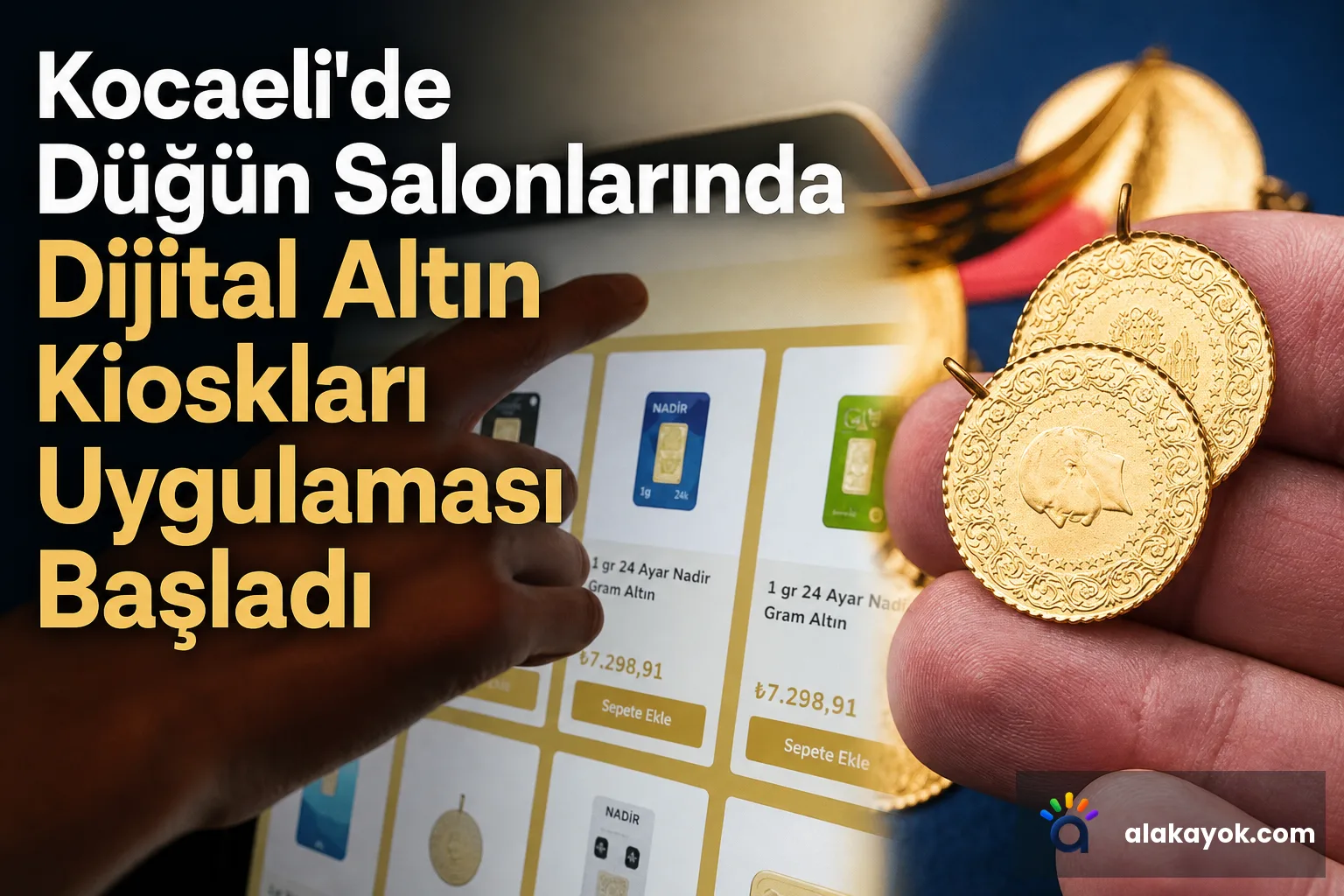 Kocaeli'de Düğün Salonlarında Dijital Altın Kioskları Uygulaması Başladı