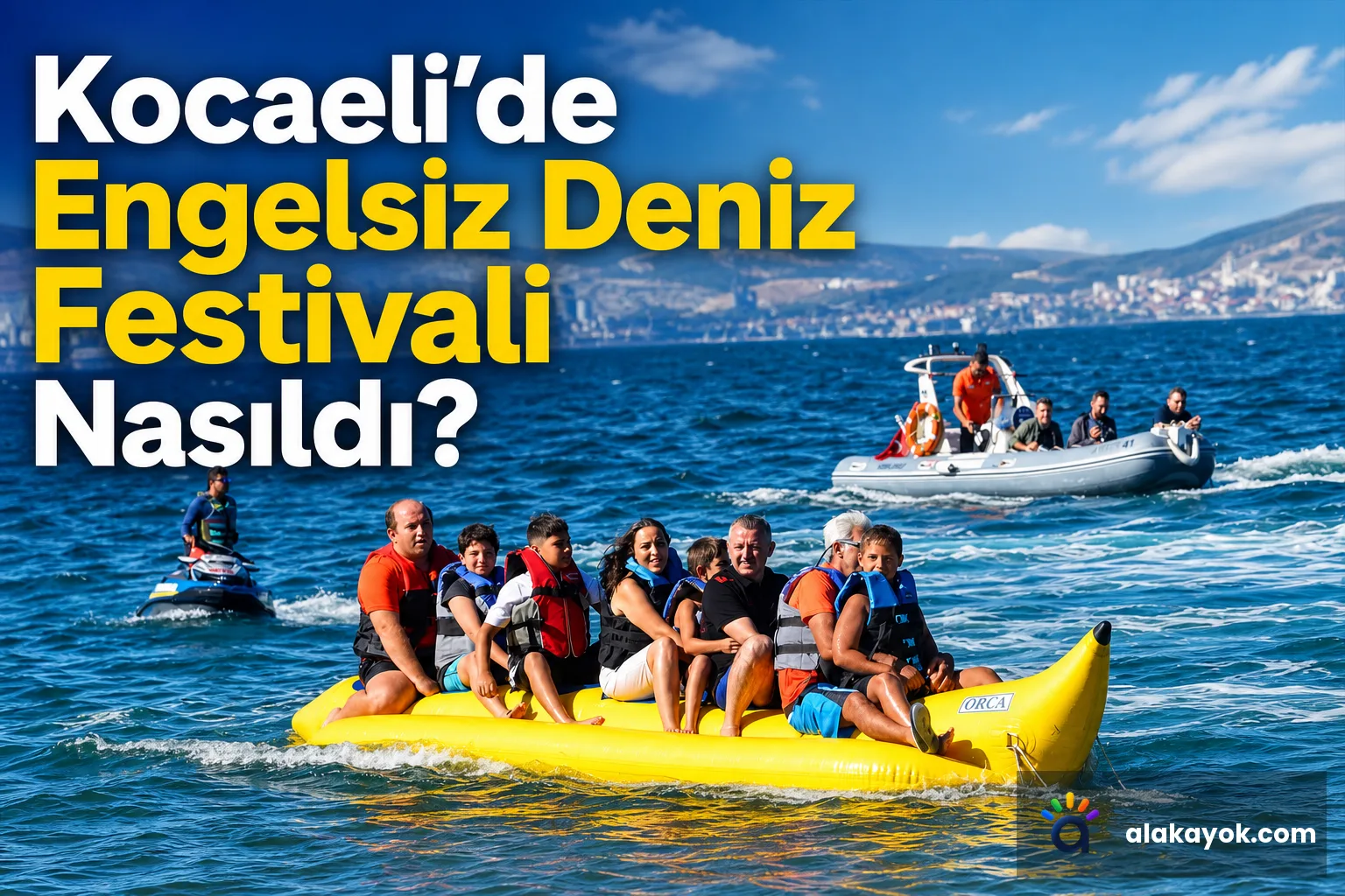Kocaeli'de Engelsiz Deniz Festivali Nasıldı?