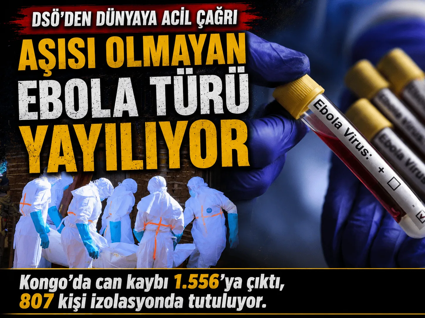 Kongo'da Aşısız Ebola Salgını Hızla Yayılıyor