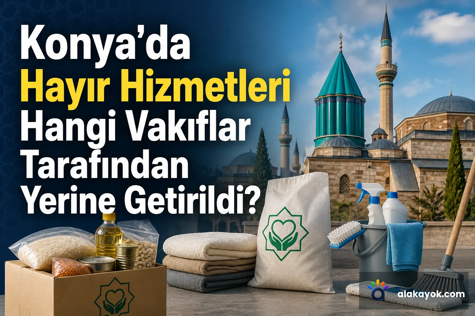 Konya'da Hayır Hizmetleri Hangi Vakıflar Tarafından Yerine Getirildi?