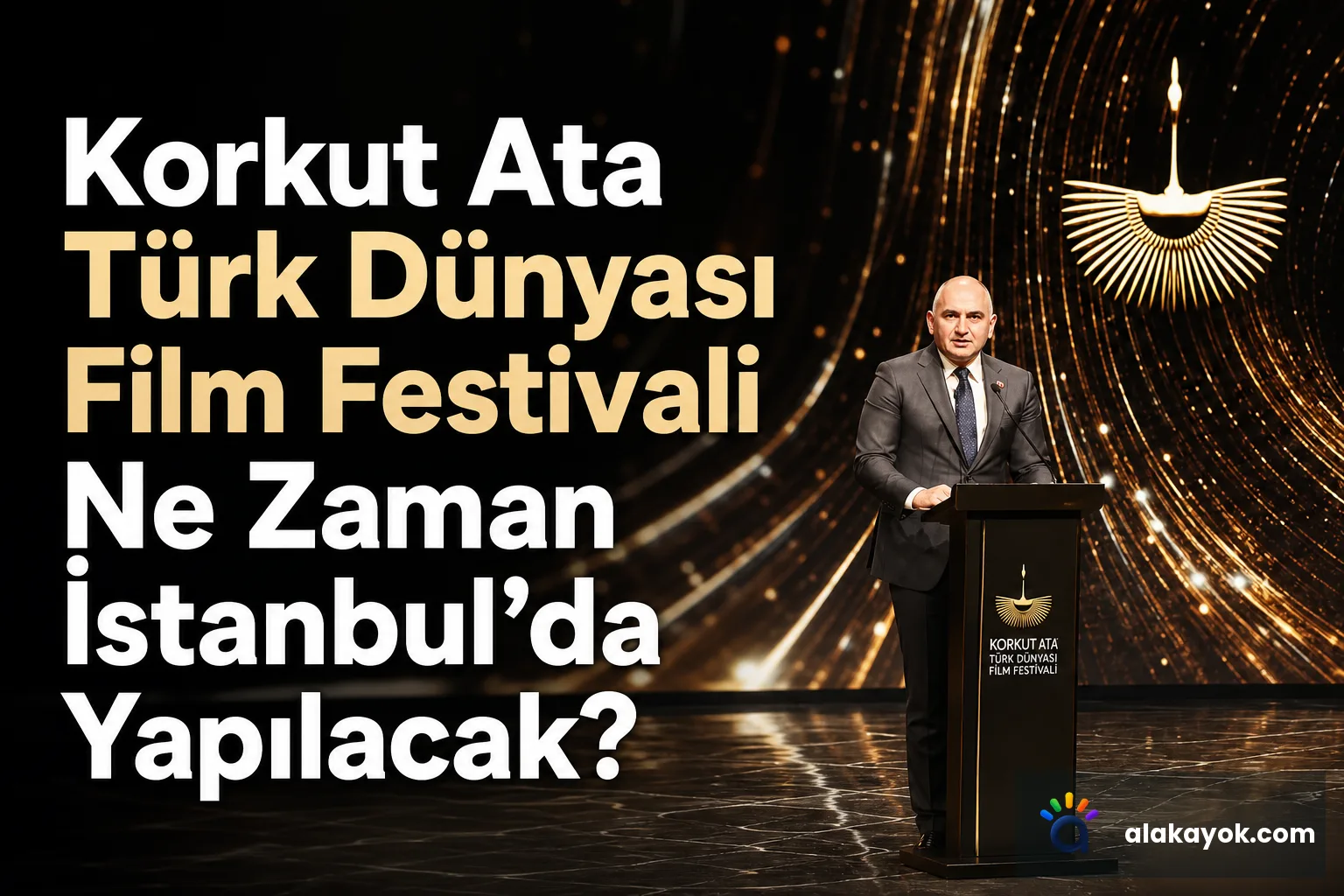 Korkut Ata Türk Dünyası Film Festivali Ne Zaman İstanbul'da Yapılacak?