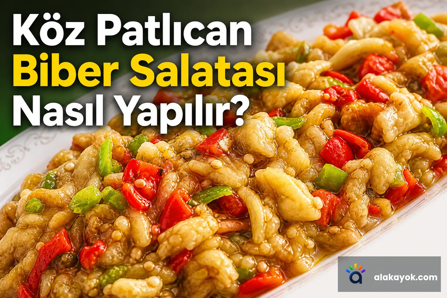 Köz Patlıcan Biber Salatası Nasıl Yapılır?