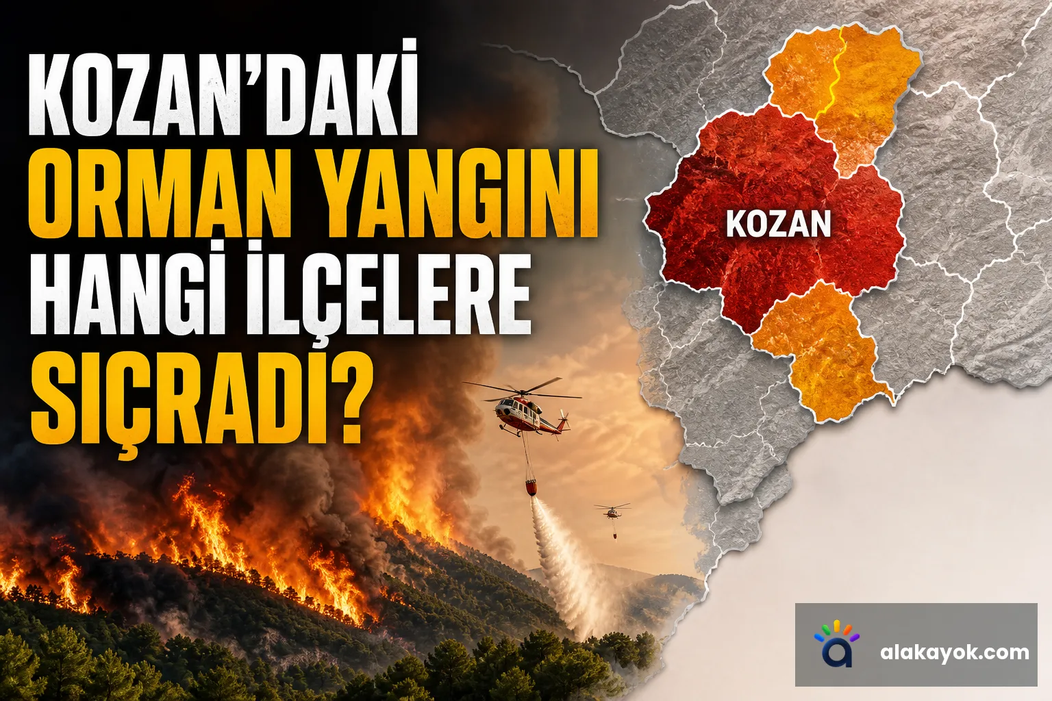 Kozan'daki Orman Yangını Hangi İlçelere Sıçradı?