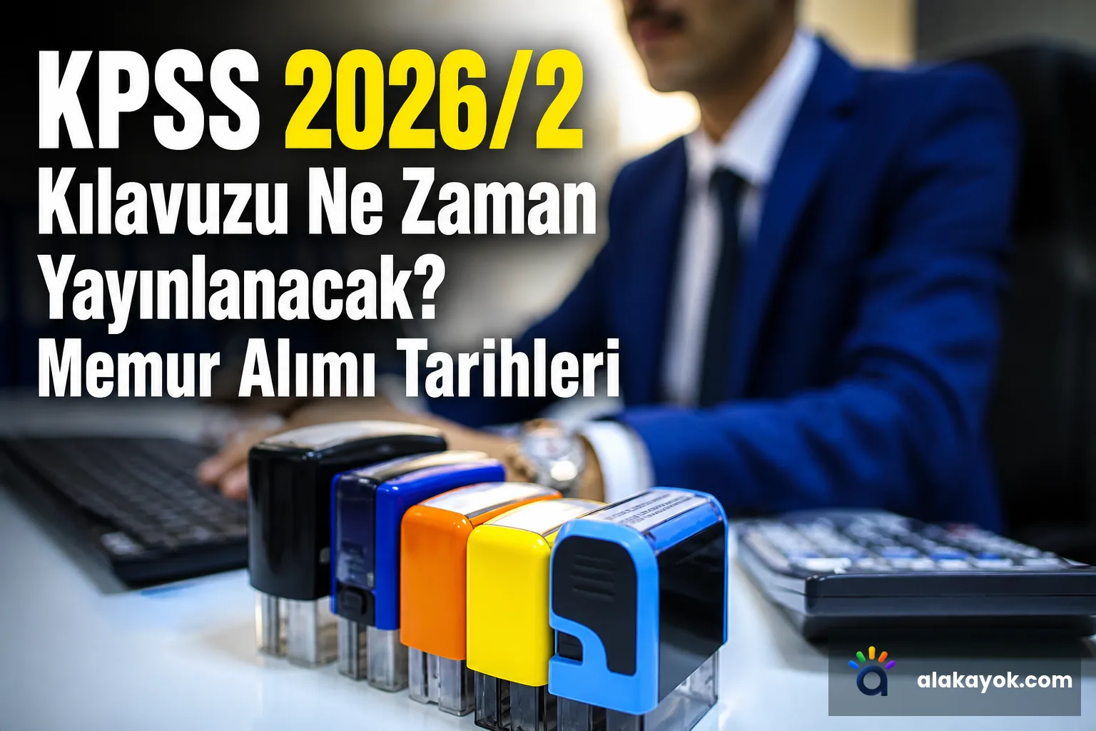 KPSS 2026/2 Kılavuzu Ne Zaman Yayınlanacak? Memur Alımı Tarihleri