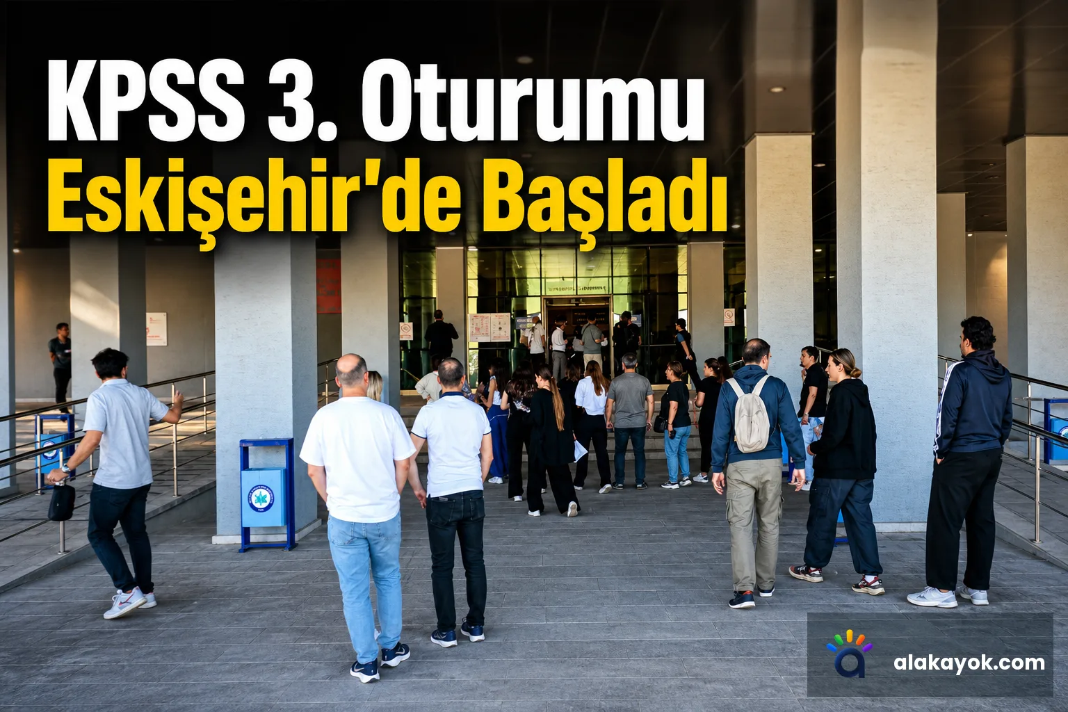 KPSS 3. Oturumu Eskişehir'de Başladı