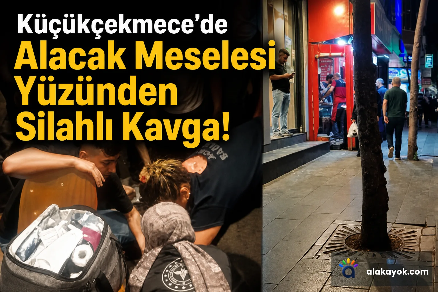 Küçükçekmece'de Alacak Meselesi Yüzünden Silahlı Kavga!
