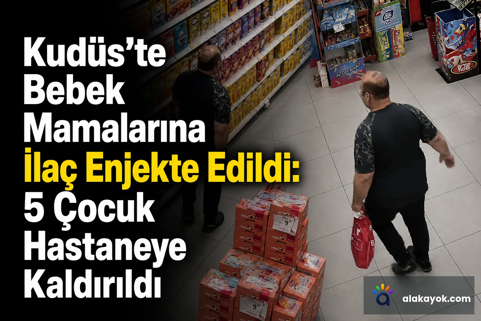 Kudüs'te Bebek Mamalarına İlaç Enjekte Edildi: 5 Çocuk Hastaneye Kaldırıldı