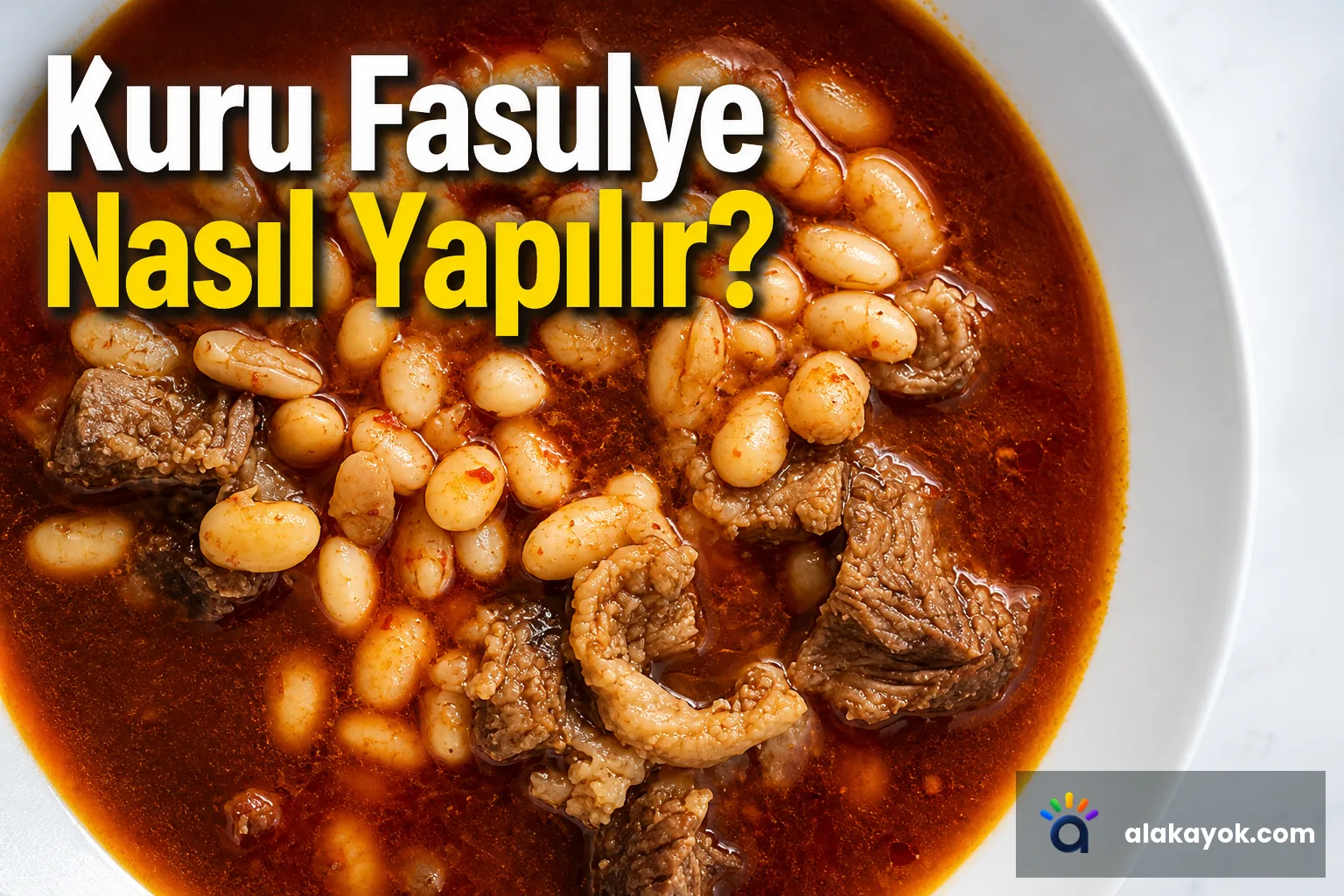 Kuru Fasulye Nasıl Yapılır?