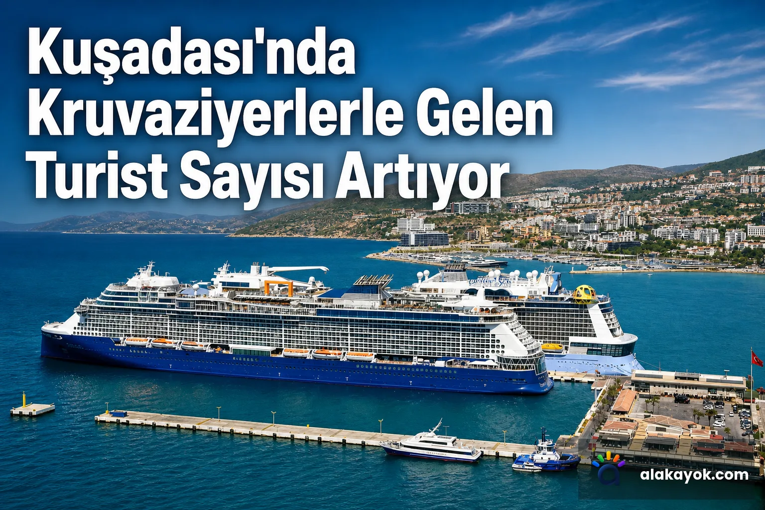 Kuşadası'nda Kruvaziyerlerle Gelen Turist Sayısı Artıyor
