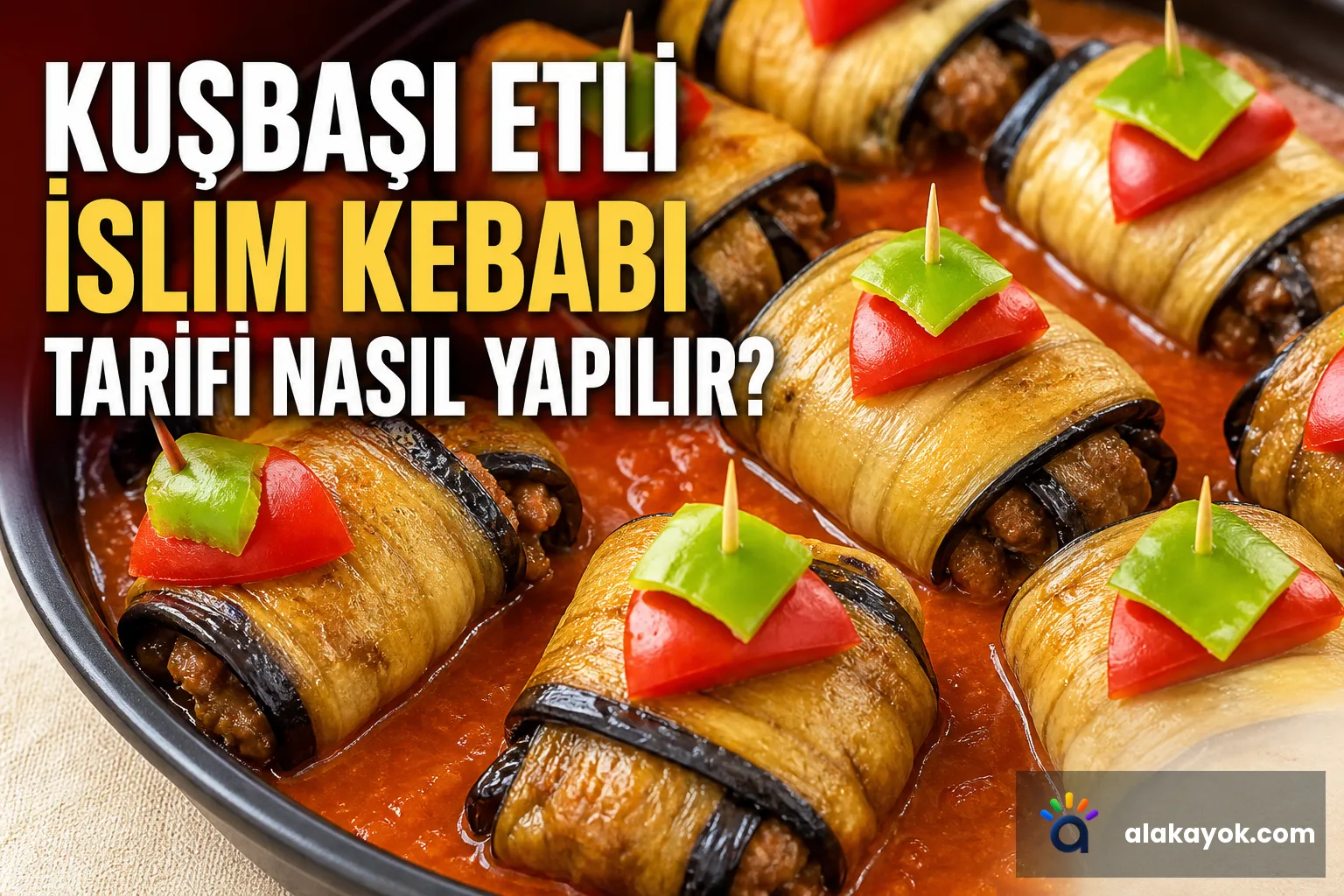 Kuşbaşı Etli İslim Kebabı Tarifi Nasıl Yapılır?