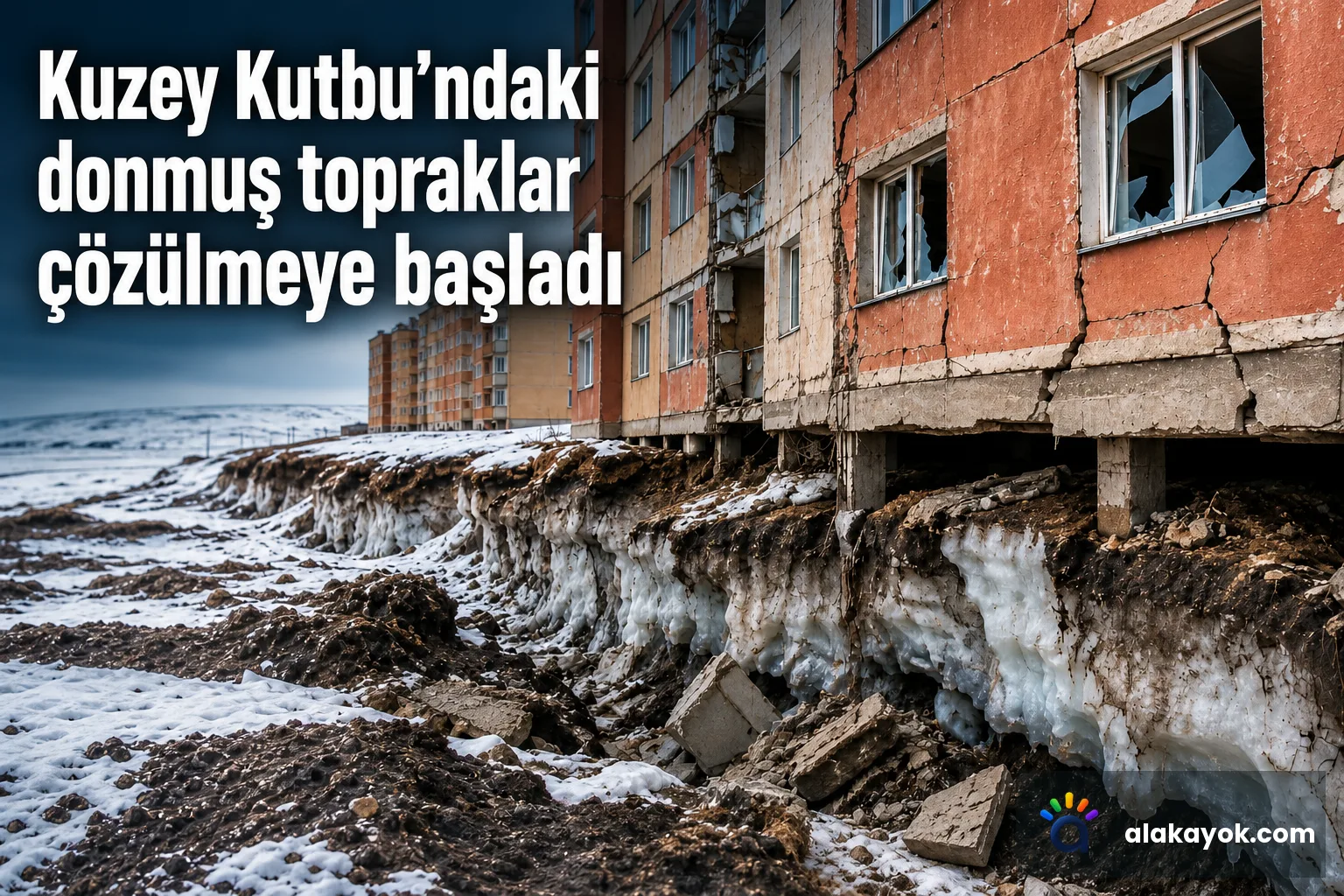 Kuzey Kutbu'ndaki donmuş topraklar çözülmeye başladı