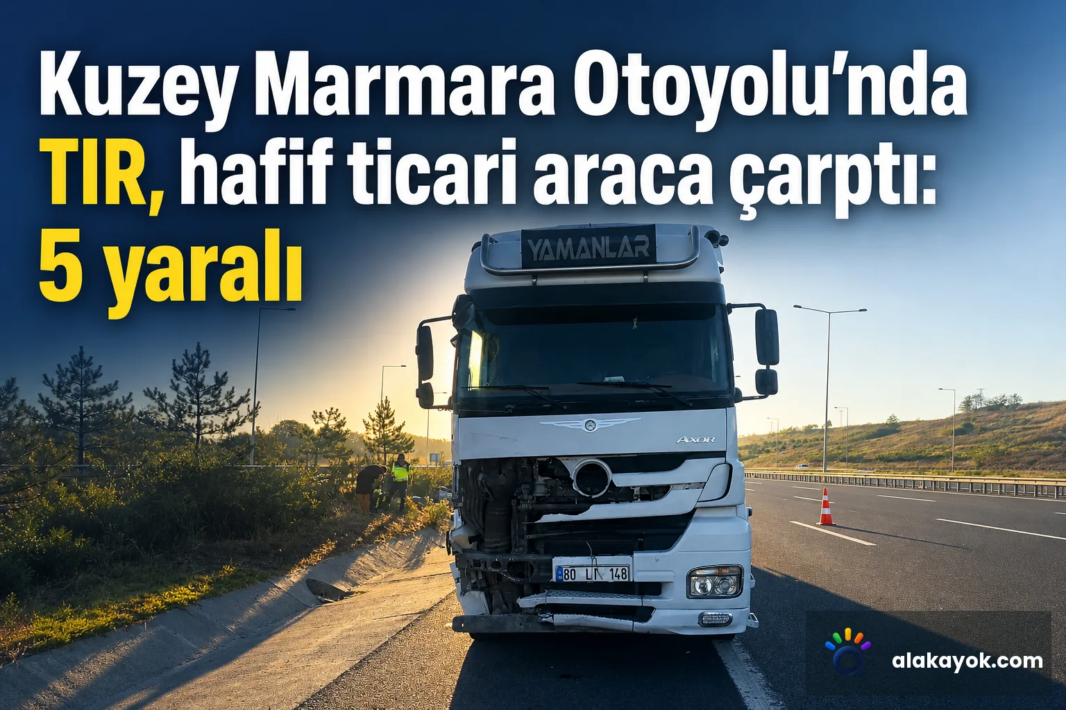Kuzey Marmara Otoyolu'nda TIR, hafif ticari araca çarptı: 5 yaralı