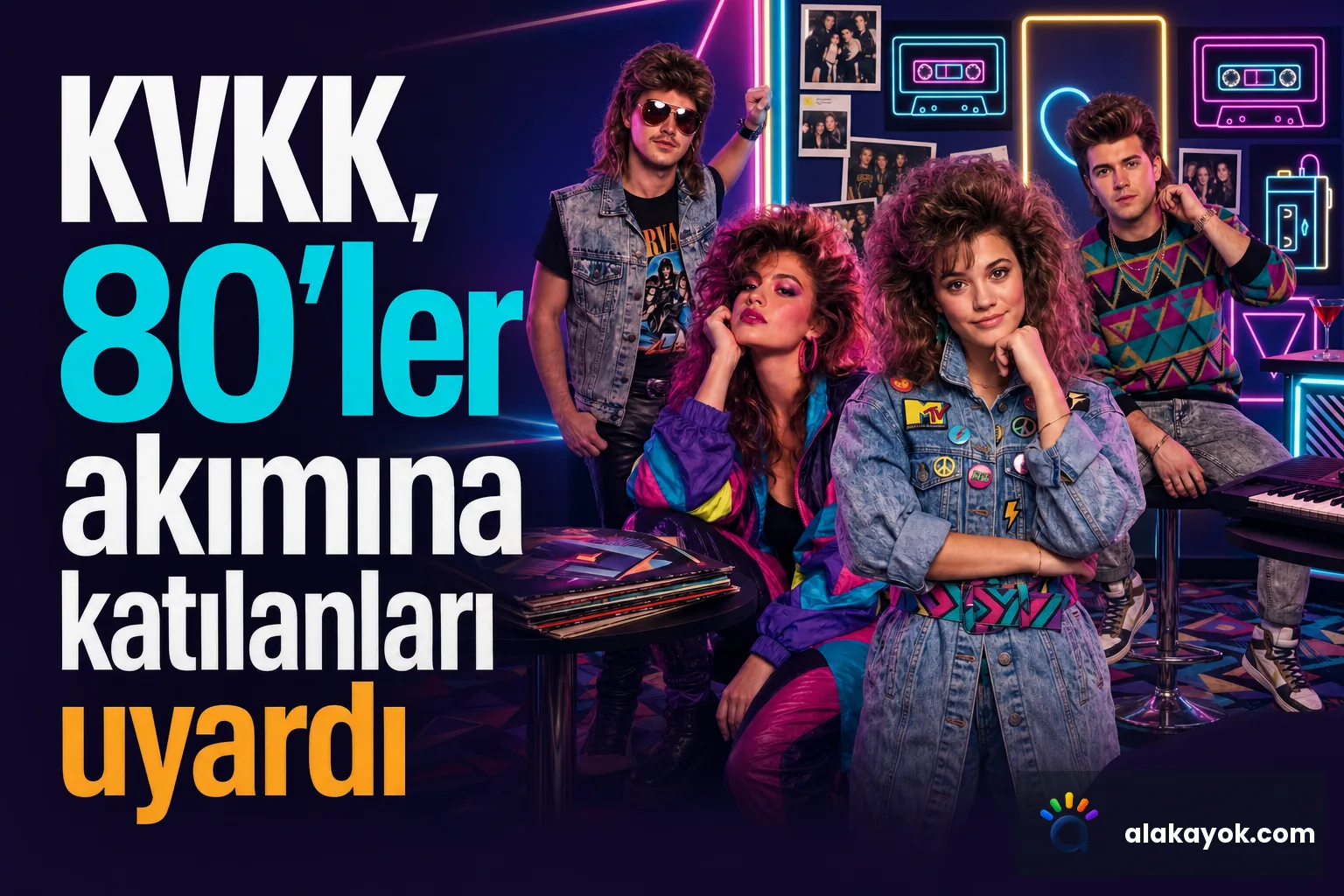 KVKK, 80'ler akımına katılanları uyardı