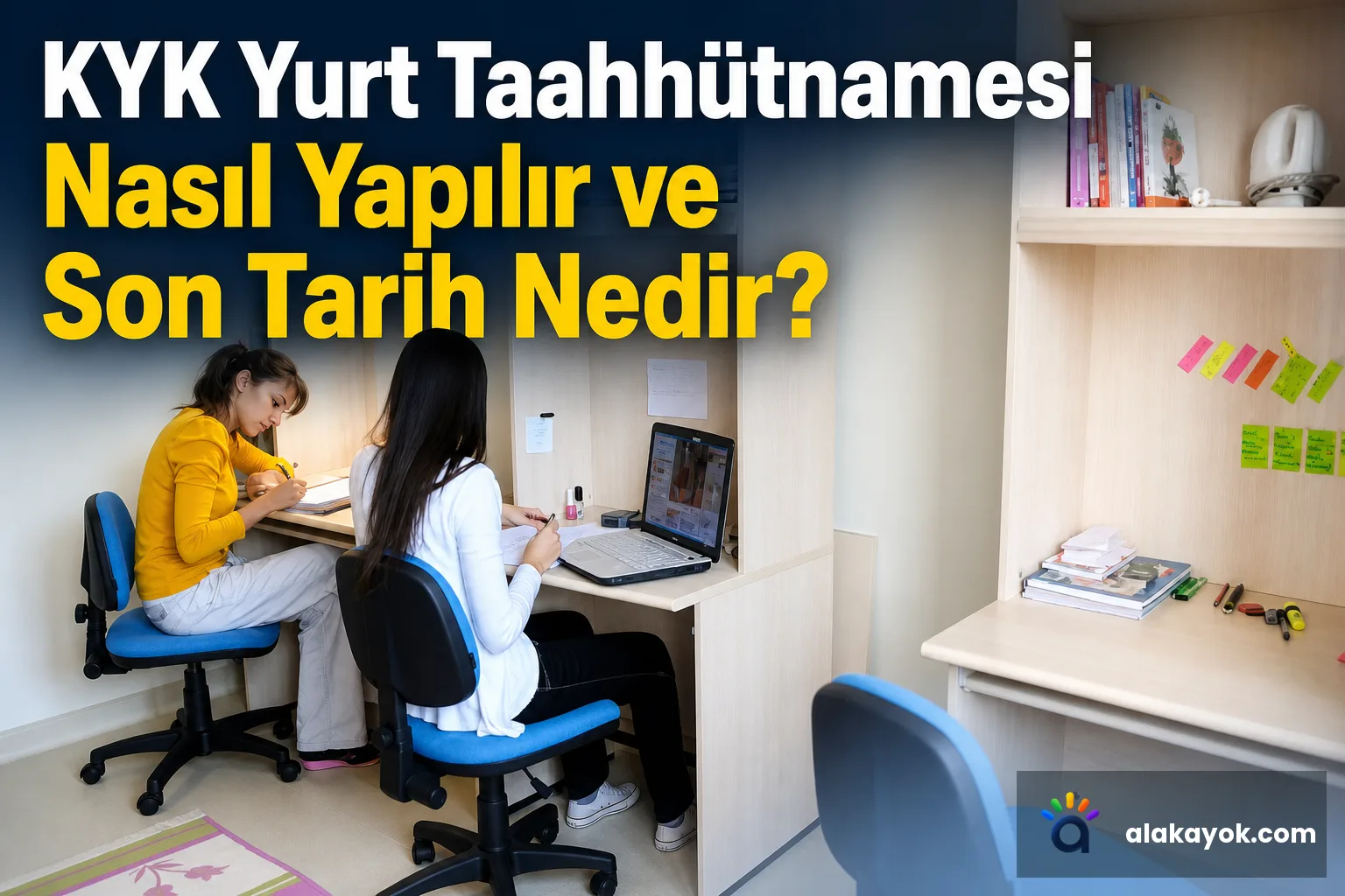 KYK Yurt Taahhütnamesi Nasıl Yapılır ve Son Tarih Nedir?