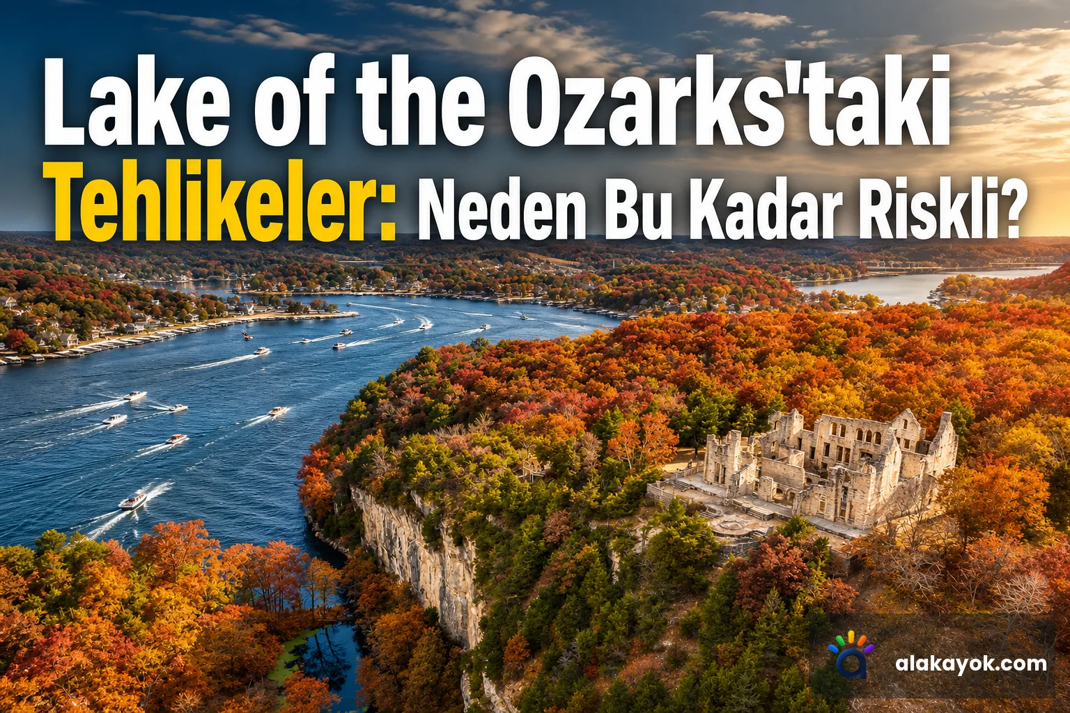 Lake of the Ozarks'taki Tehlikeler: Neden Bu Kadar Riskli?