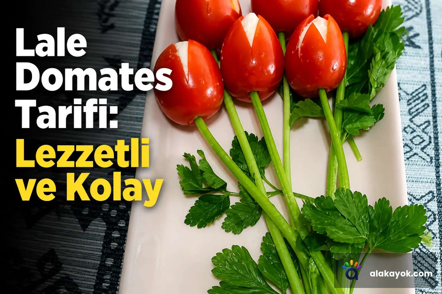 Lale Domates Tarifi: Lezzetli ve Kolay