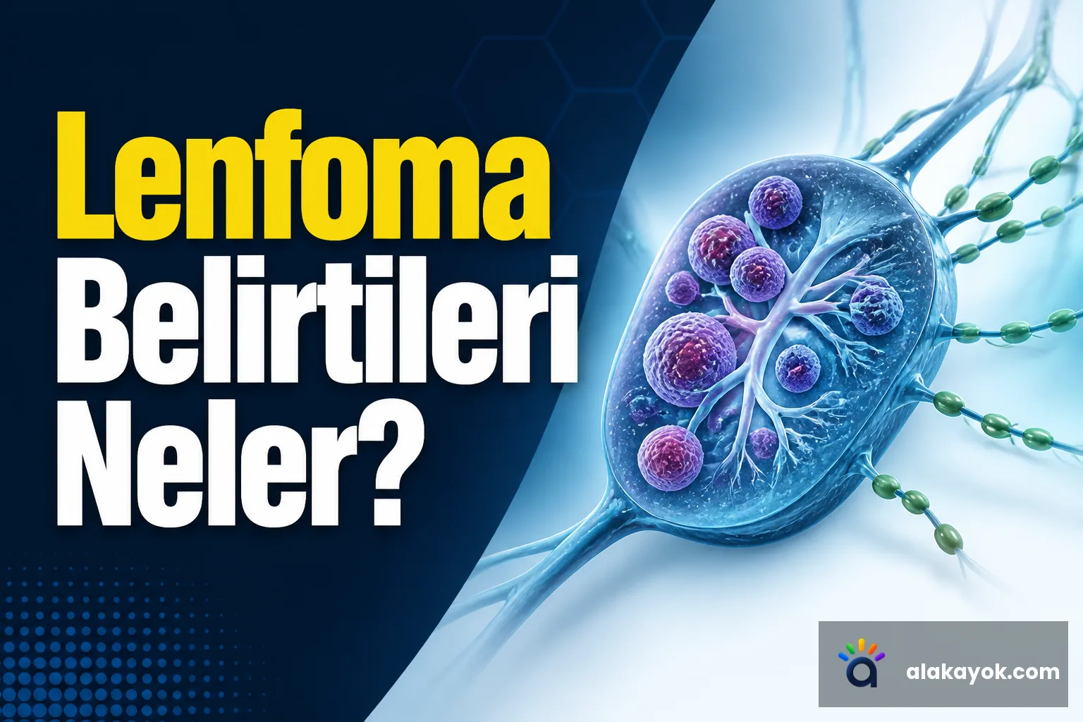 Lenfoma Belirtileri Neler?