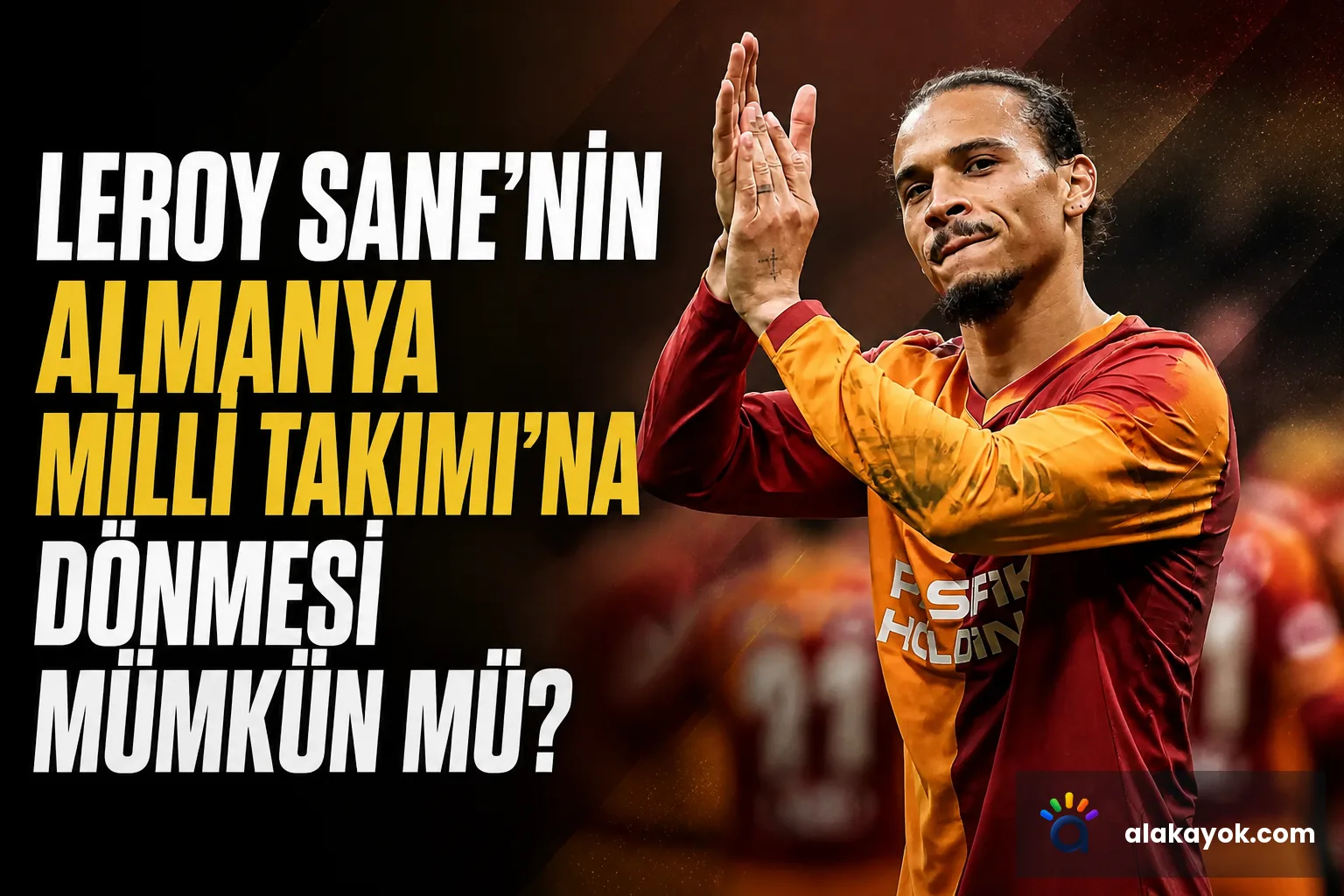 Leroy Sane'nin Almanya Milli Takımı'na Dönmesi Mümkün Mü?