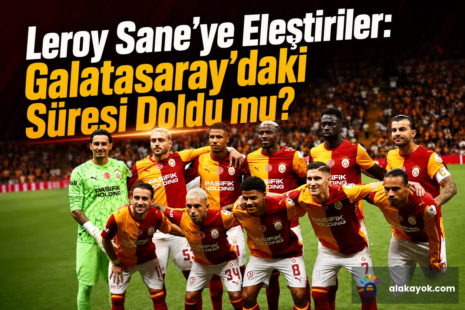 Leroy Sane'ye Eleştiriler: Galatasaray'daki Süresi Doldu mu?
