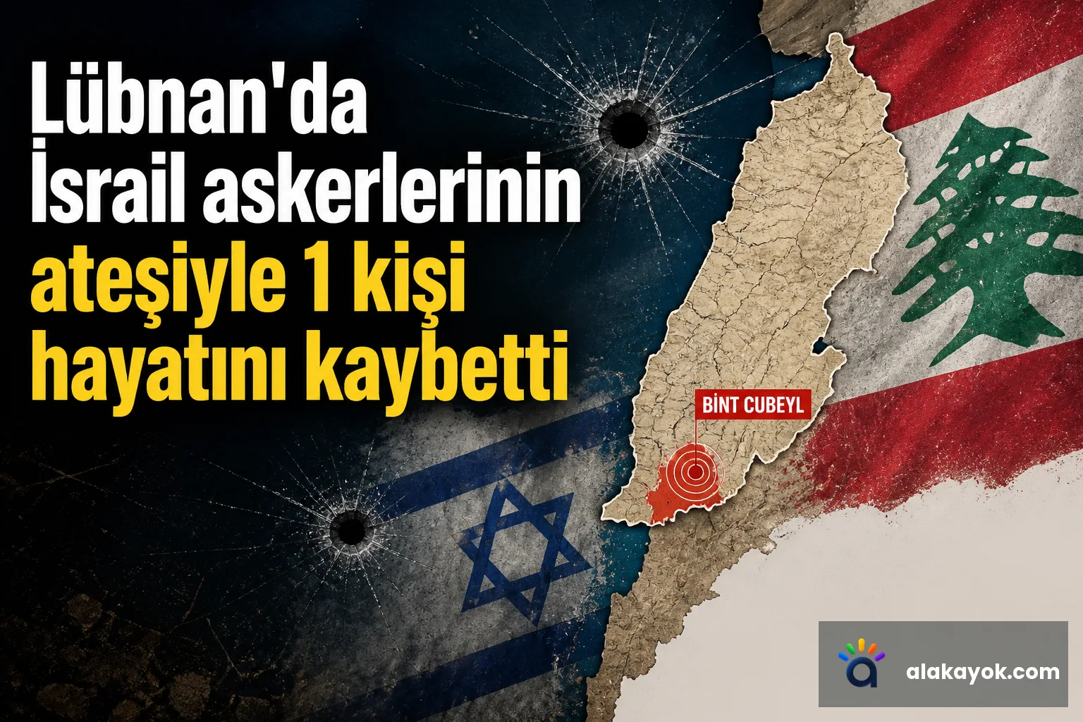 Lübnan'da İsrail askerlerinin ateşiyle 1 kişi hayatını kaybetti