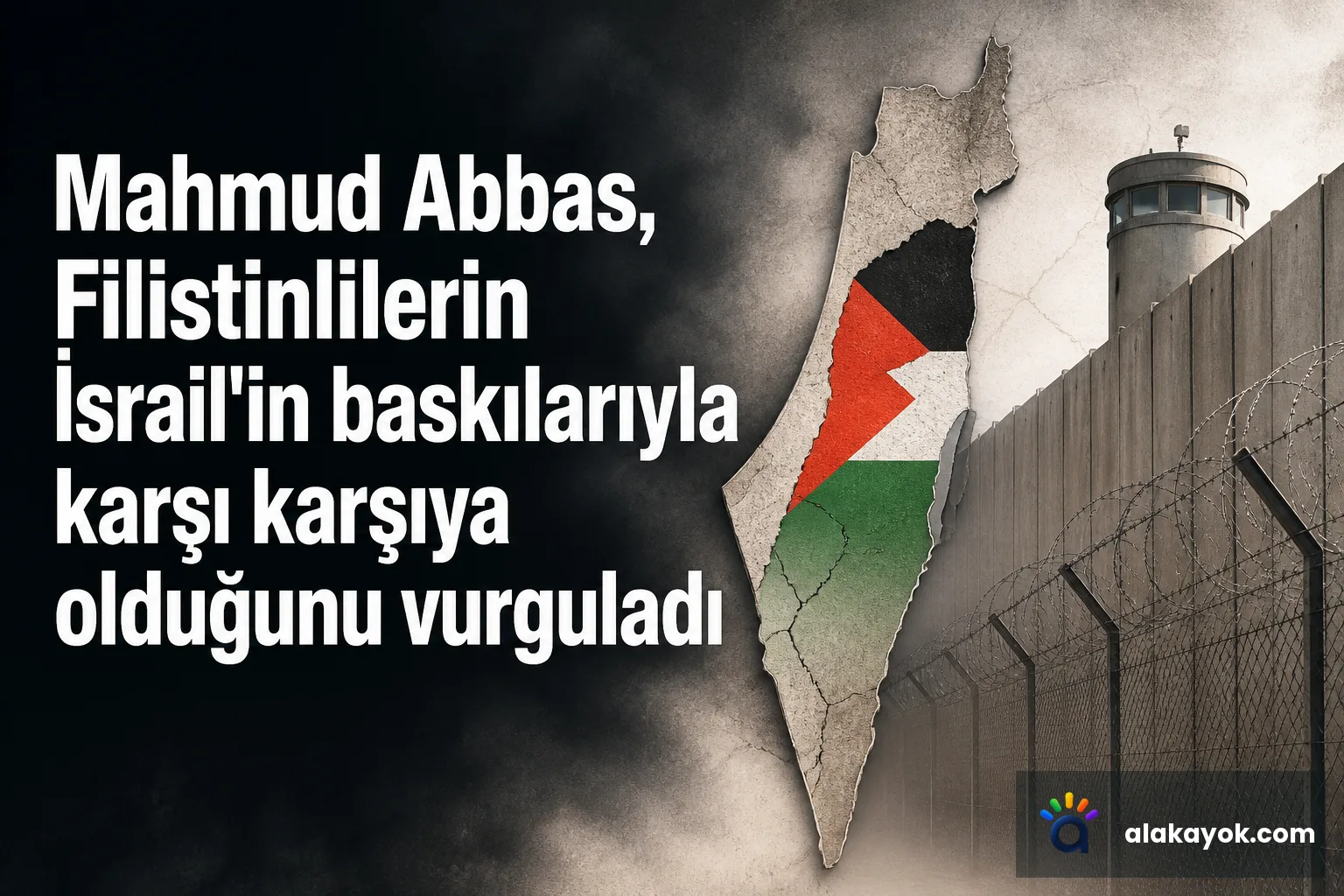 Mahmud Abbas, Filistinlilerin İsrail'in baskılarıyla karşı karşıya olduğunu vurguladı