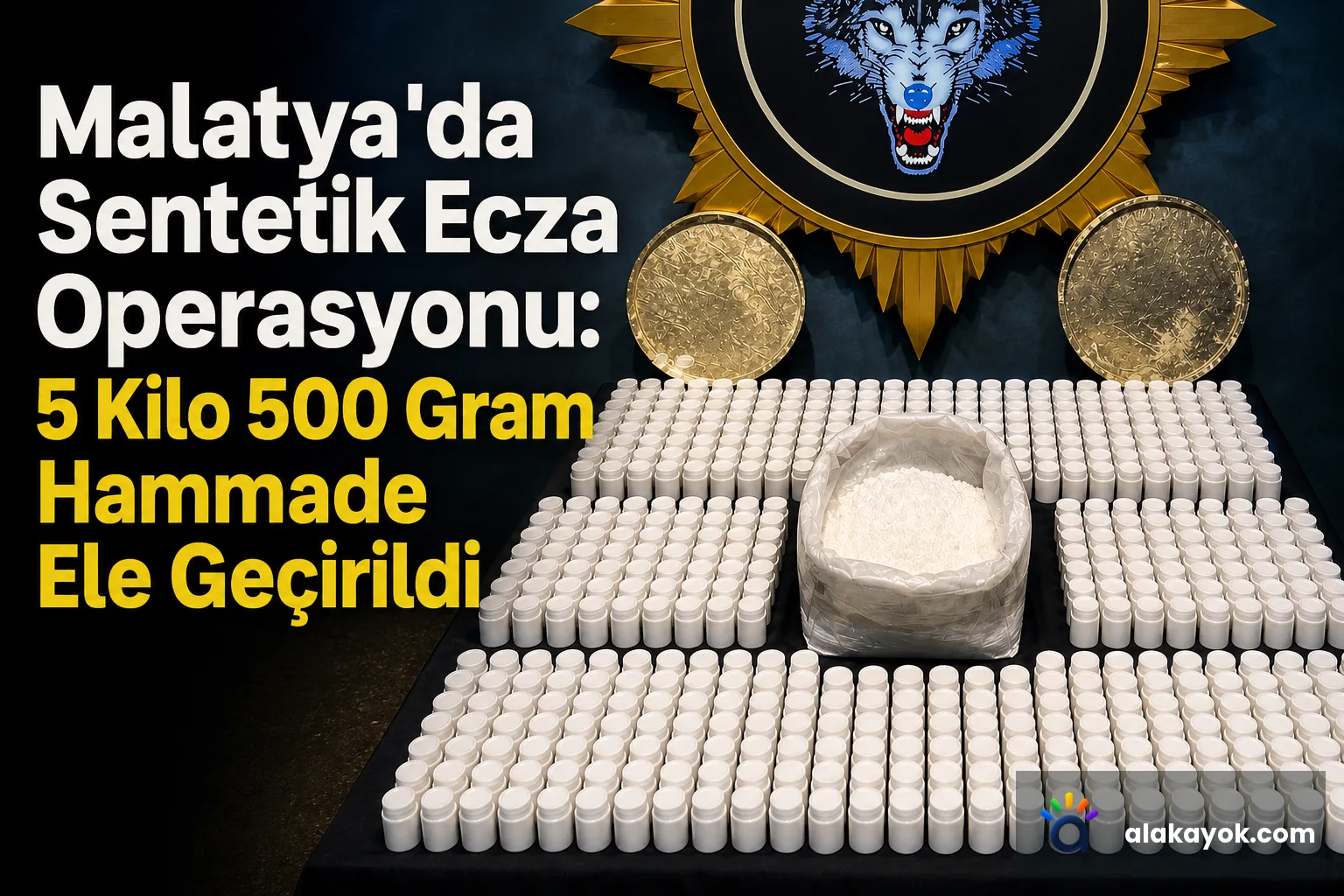 Malatya'da Sentetik Ecza Operasyonu: 5 Kilo 500 Gram Hammade Ele Geçirildi